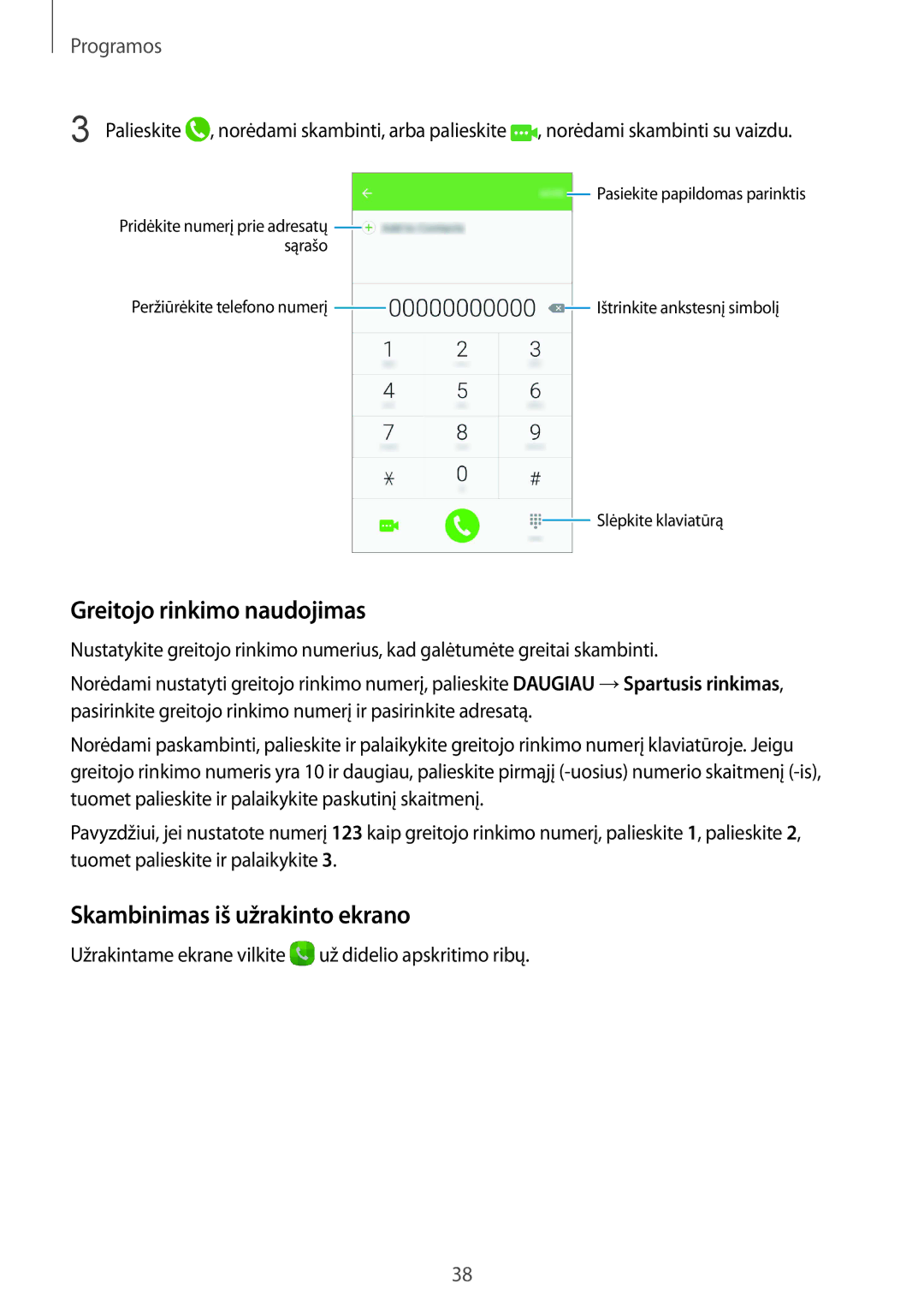 Samsung SM-A310FZKASEB, SM-A310FZDASEB manual Greitojo rinkimo naudojimas, Skambinimas iš užrakinto ekrano 