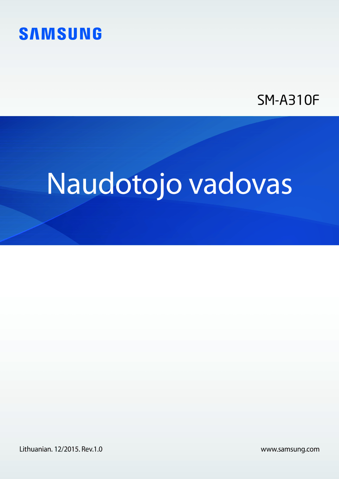 Samsung SM-A310FZDASEB, SM-A310FZKASEB manual Naudotojo vadovas, Lithuanian /2015. Rev.1.0 