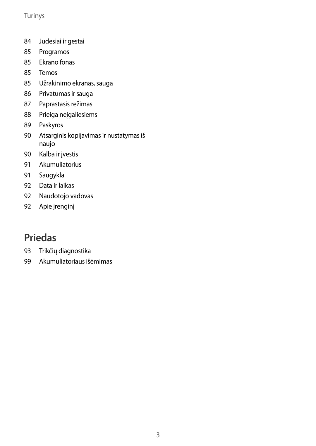 Samsung SM-A310FZDASEB, SM-A310FZKASEB manual Turinys, Trikčių diagnostika Akumuliatoriaus išėmimas 