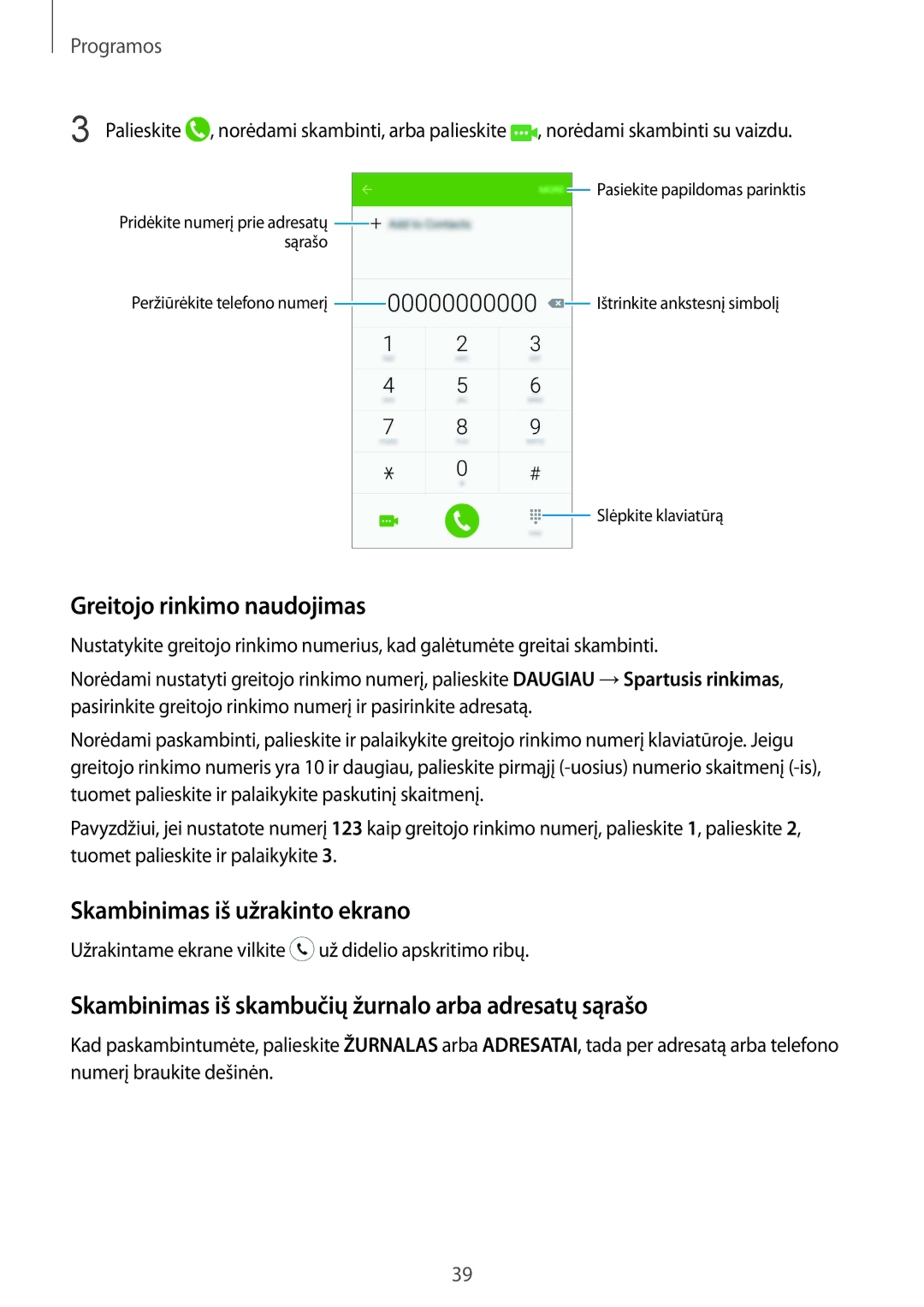 Samsung SM-A310FZDASEB, SM-A310FZKASEB manual Greitojo rinkimo naudojimas, Skambinimas iš užrakinto ekrano, Palieskite 