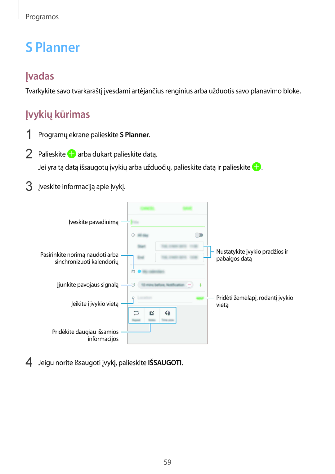 Samsung SM-A310FZDASEB, SM-A310FZKASEB manual Planner, Įvykių kūrimas, Jeigu norite išsaugoti įvykį, palieskite Išsaugoti 