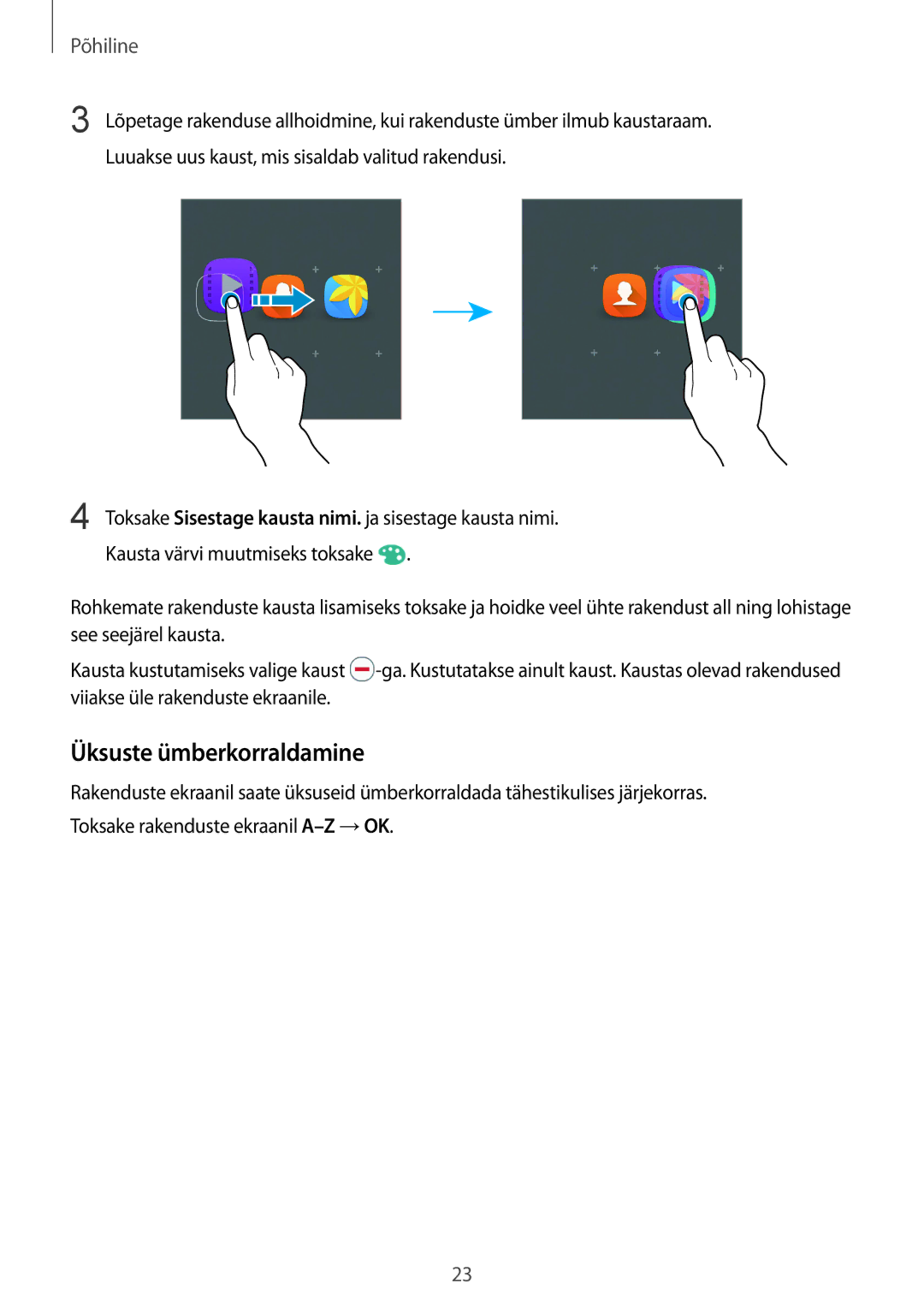 Samsung SM-A310FZDASEB, SM-A310FZKASEB manual Üksuste ümberkorraldamine 