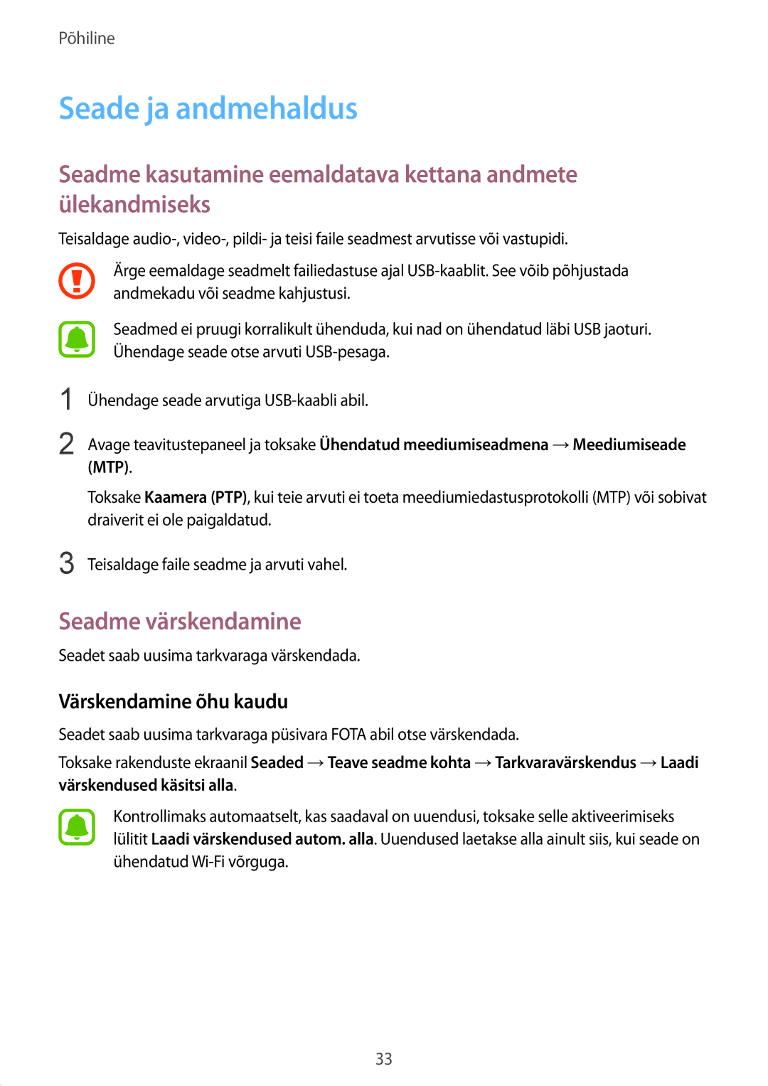 Samsung SM-A310FZDASEB, SM-A310FZKASEB Seade ja andmehaldus, Seadme kasutamine eemaldatava kettana andmete ülekandmiseks 