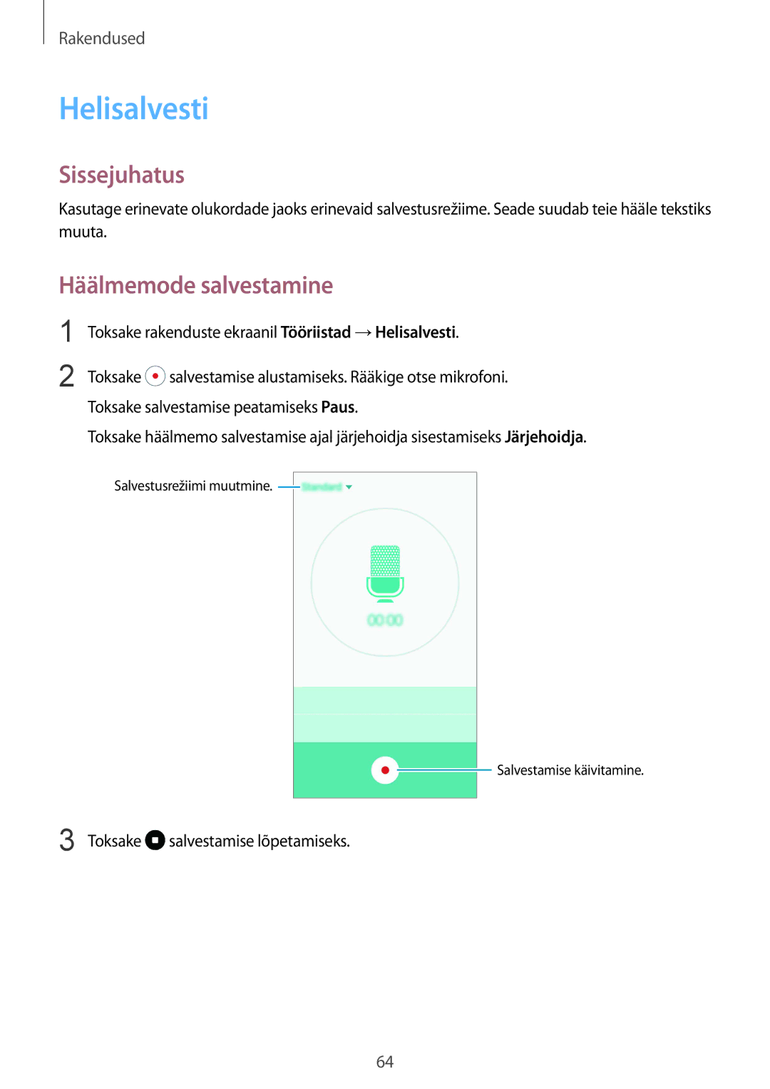 Samsung SM-A310FZKASEB, SM-A310FZDASEB manual Helisalvesti, Häälmemode salvestamine 