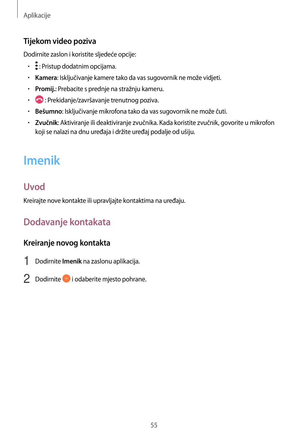 Samsung SM-A310FZKASEE manual Imenik, Dodavanje kontakata, Tijekom video poziva, Kreiranje novog kontakta 