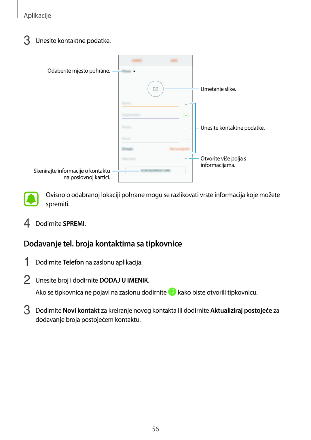 Samsung SM-A310FZKASEE manual Dodavanje tel. broja kontaktima sa tipkovnice, Unesite kontaktne podatke 