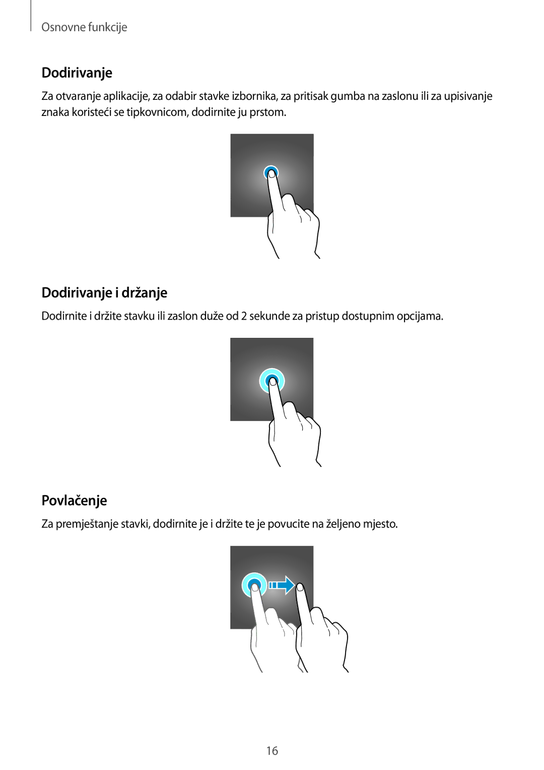 Samsung SM-A310FZKASEE manual Dodirivanje i držanje, Povlačenje 