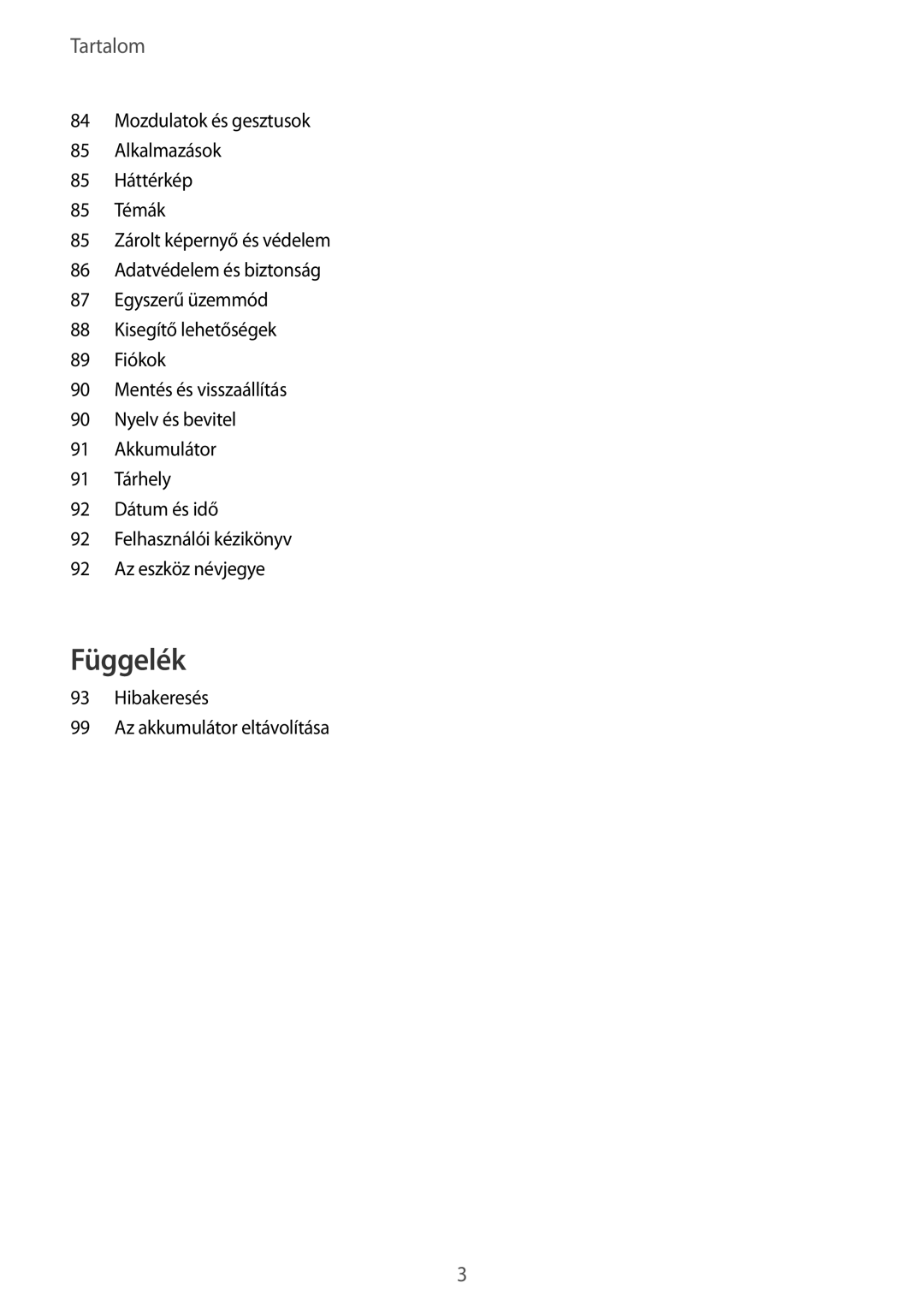 Samsung SM-A310FZKAXEH, SM-A310FZWAXEH, SM-A310FZDAXEH manual Függelék 