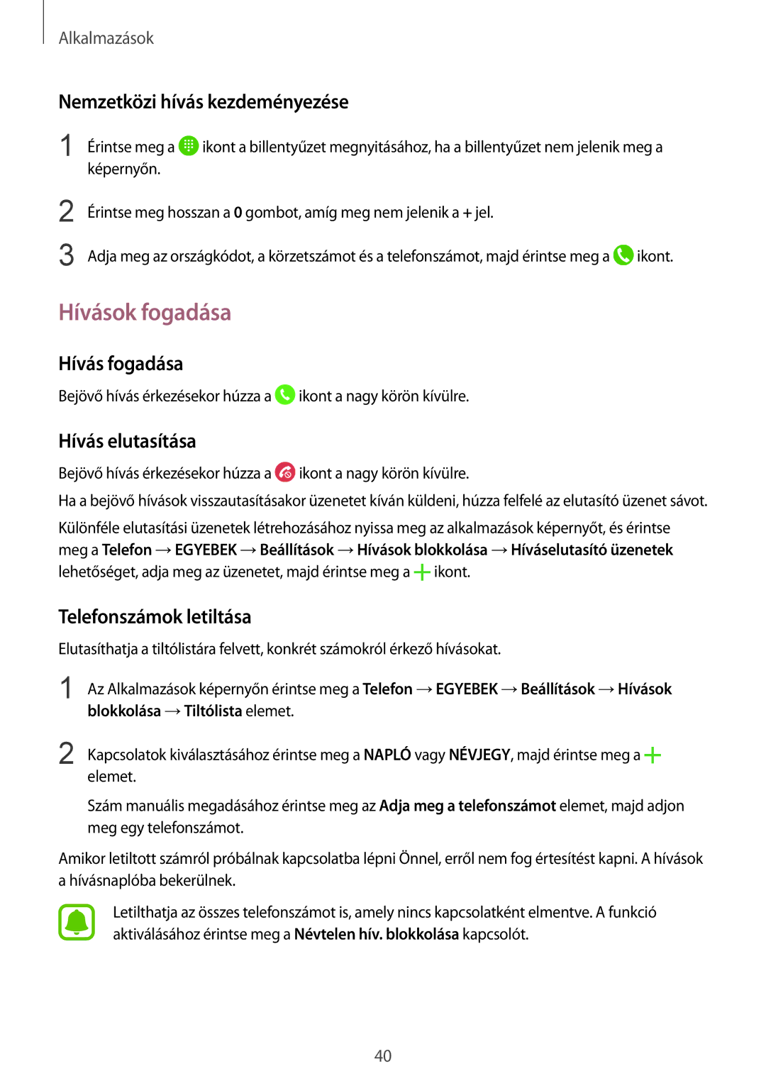 Samsung SM-A310FZWAXEH manual Hívások fogadása, Nemzetközi hívás kezdeményezése, Hívás fogadása, Hívás elutasítása 