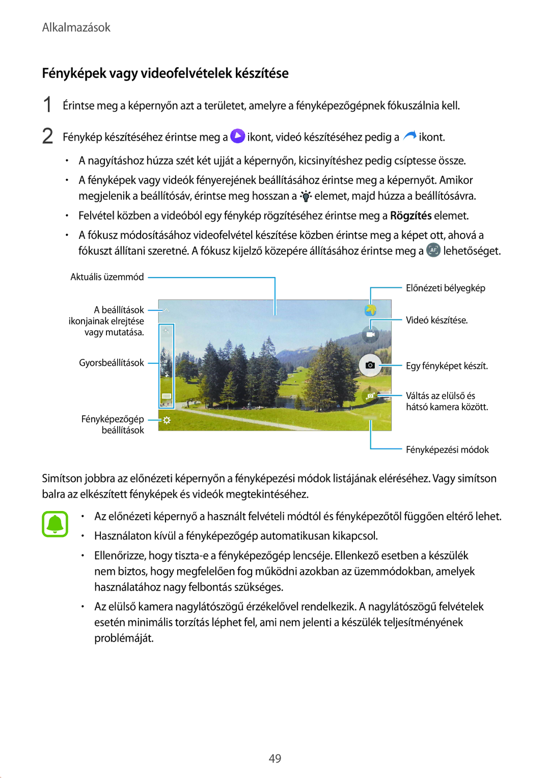 Samsung SM-A310FZWAXEH, SM-A310FZKAXEH, SM-A310FZDAXEH manual Fényképek vagy videofelvételek készítése 