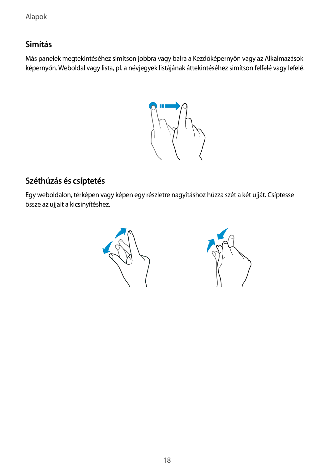 Samsung SM-A310FZKAXEH, SM-A310FZWAXEH, SM-A310FZDAXEH manual Simítás, Széthúzás és csíptetés 