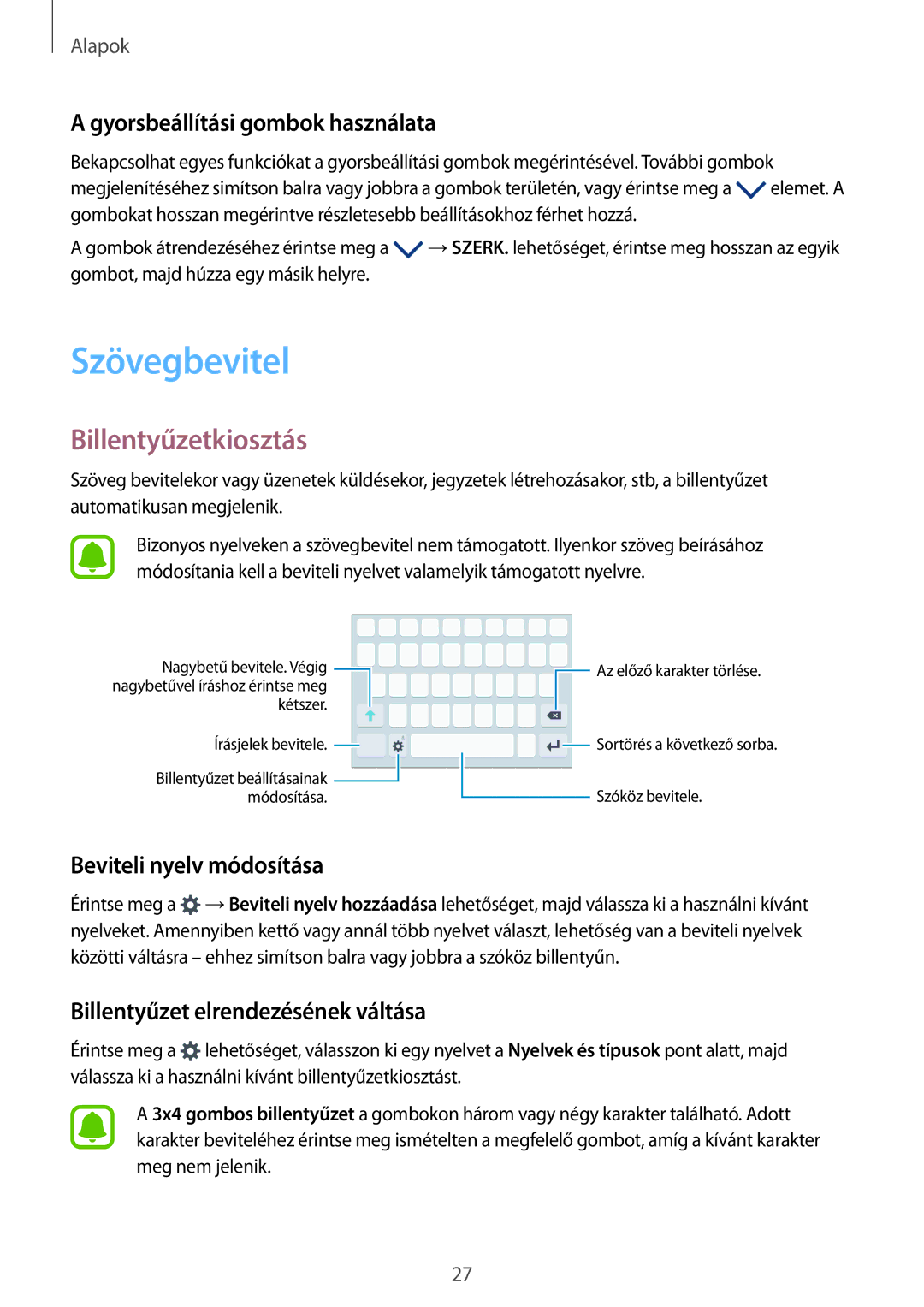 Samsung SM-A310FZKAXEH Szövegbevitel, Billentyűzetkiosztás, Gyorsbeállítási gombok használata, Beviteli nyelv módosítása 