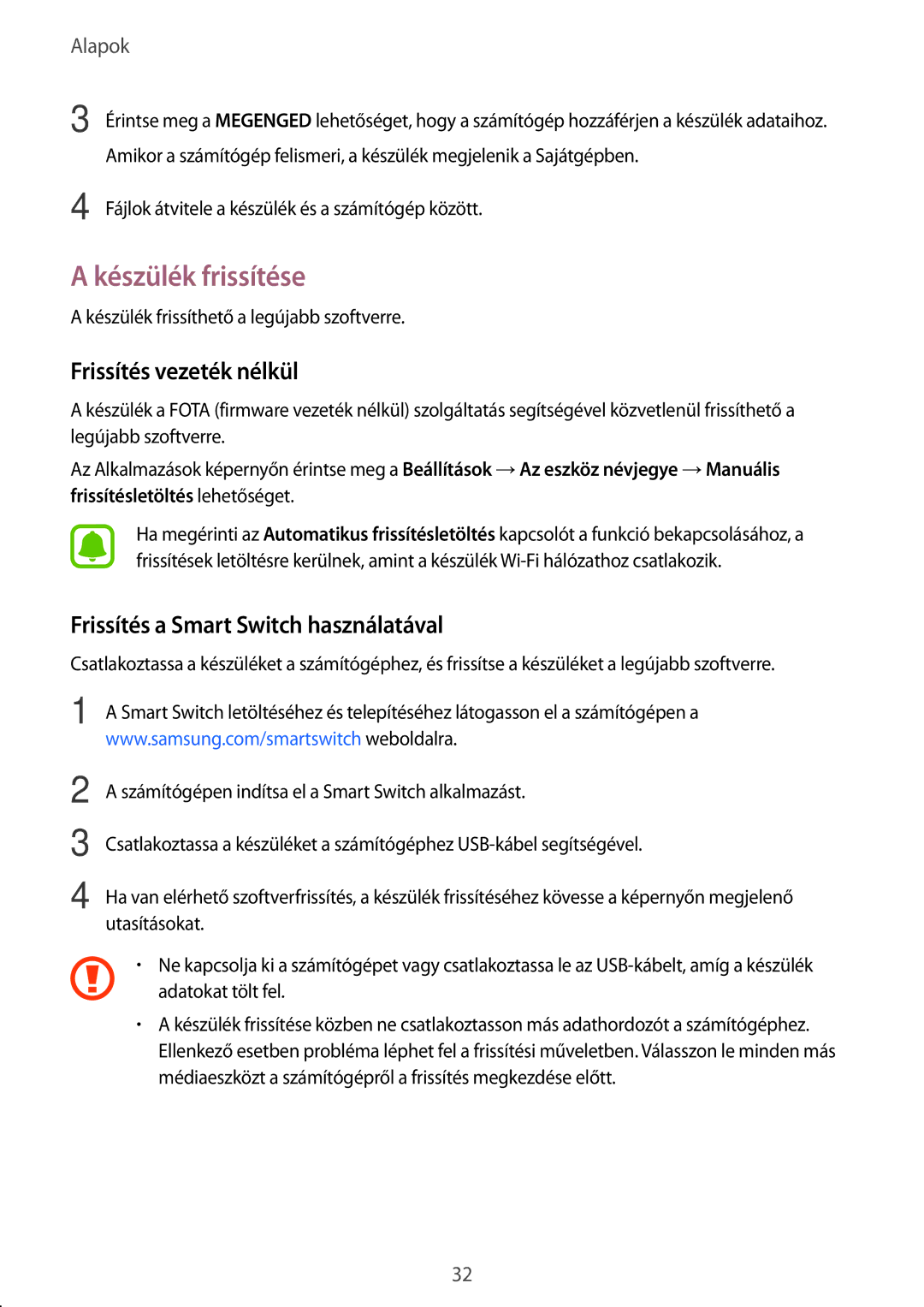 Samsung SM-A310FZDAXEH manual Készülék frissítése, Frissítés vezeték nélkül, Frissítés a Smart Switch használatával 