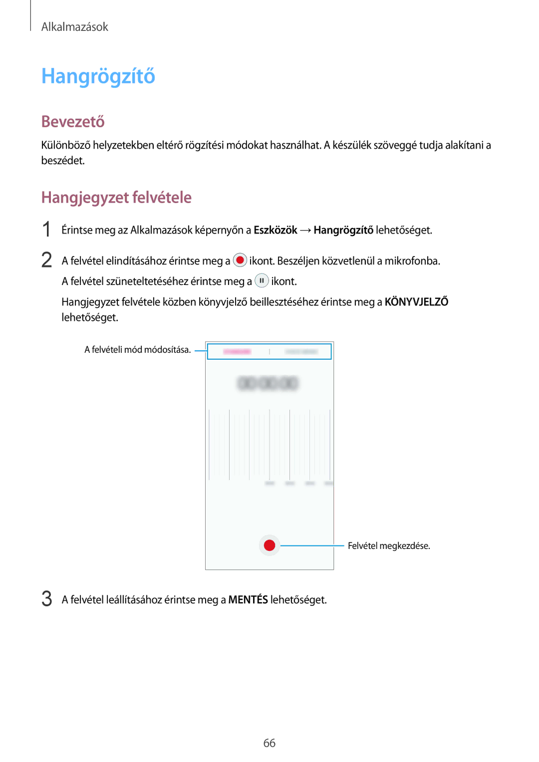 Samsung SM-A310FZKAXEH, SM-A310FZWAXEH, SM-A310FZDAXEH manual Hangrögzítő, Hangjegyzet felvétele 