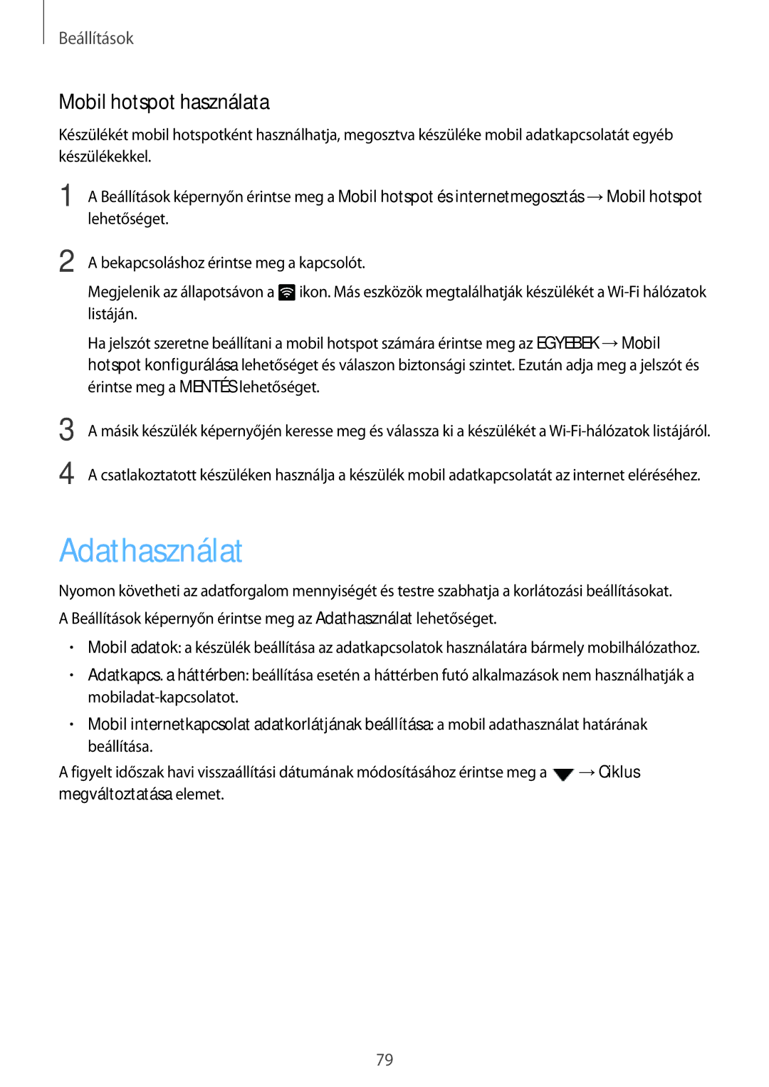 Samsung SM-A310FZWAXEH, SM-A310FZKAXEH, SM-A310FZDAXEH manual Adathasználat, Mobil hotspot használata 