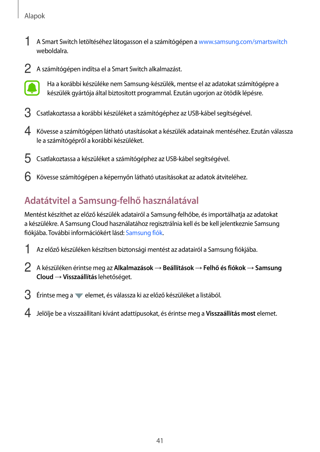 Samsung SM-A310FZDAXEH manual Adatátvitel a Samsung-felhő használatával, Számítógépen indítsa el a Smart Switch alkalmazást 