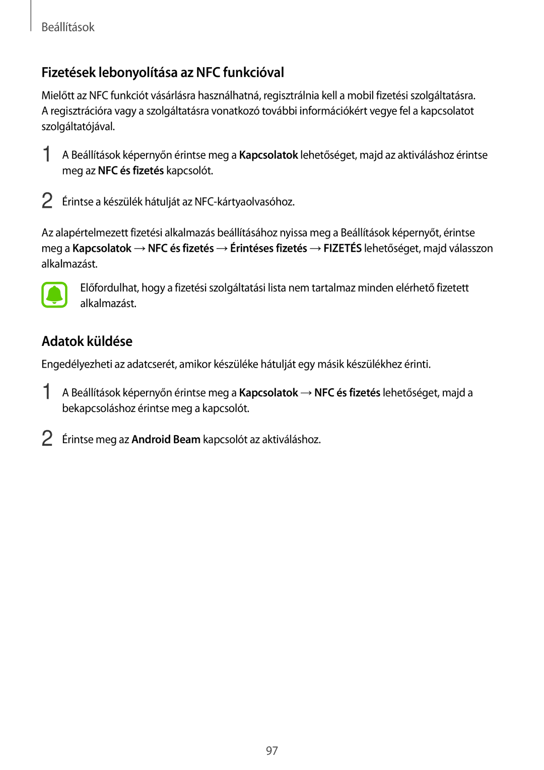 Samsung SM-A310FZWAXEH, SM-A310FZKAXEH, SM-A310FZDAXEH manual Fizetések lebonyolítása az NFC funkcióval, Adatok küldése 