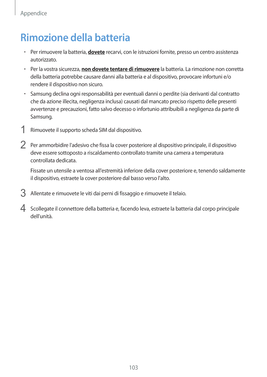 Samsung SM-A310FZKAITV, SM-A310FZWAITV, SM-A310FZDAITV manual Rimozione della batteria, 103 