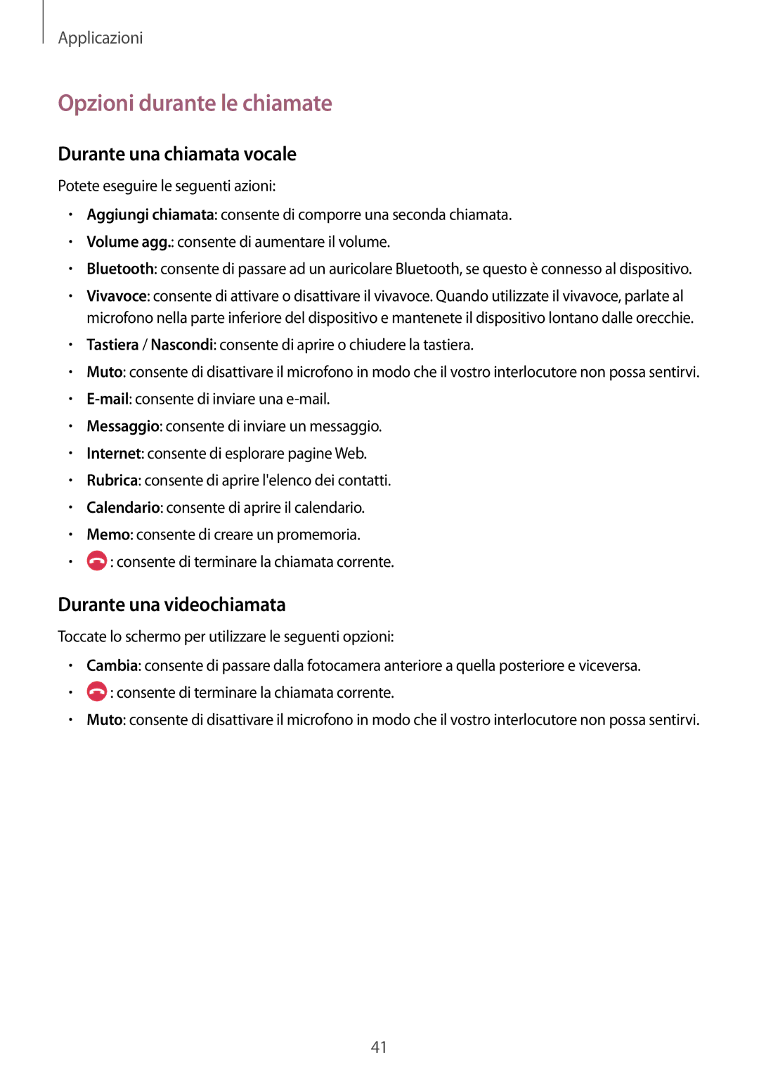 Samsung SM-A310FZDAITV, SM-A310FZWAITV, SM-A310FZKAITV manual Opzioni durante le chiamate, Durante una chiamata vocale 