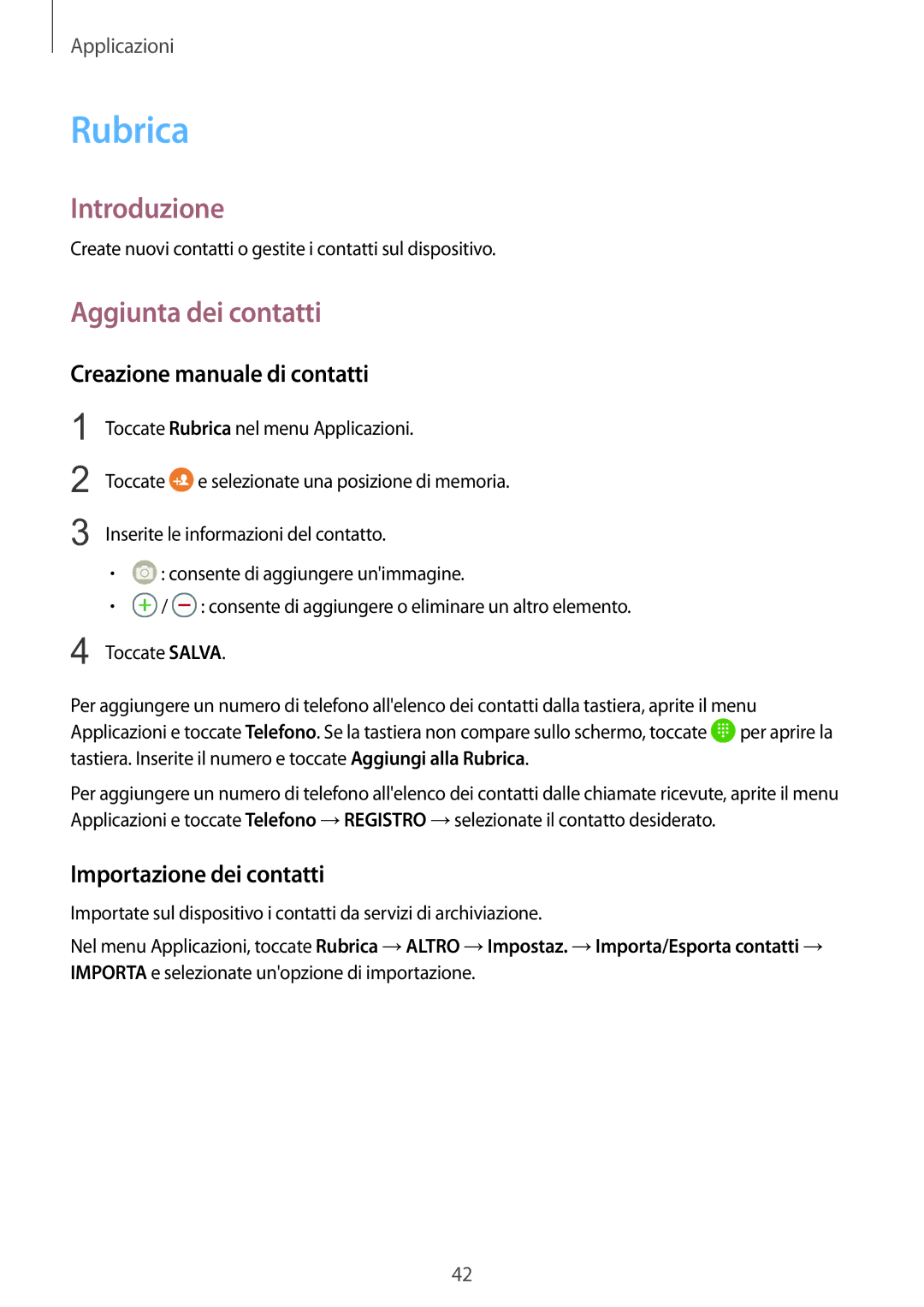 Samsung SM-A310FZWAITV Rubrica, Aggiunta dei contatti, Creazione manuale di contatti, Importazione dei contatti 