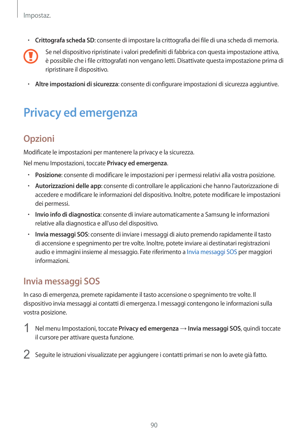 Samsung SM-A310FZWAITV, SM-A310FZKAITV, SM-A310FZDAITV manual Privacy ed emergenza, Invia messaggi SOS 