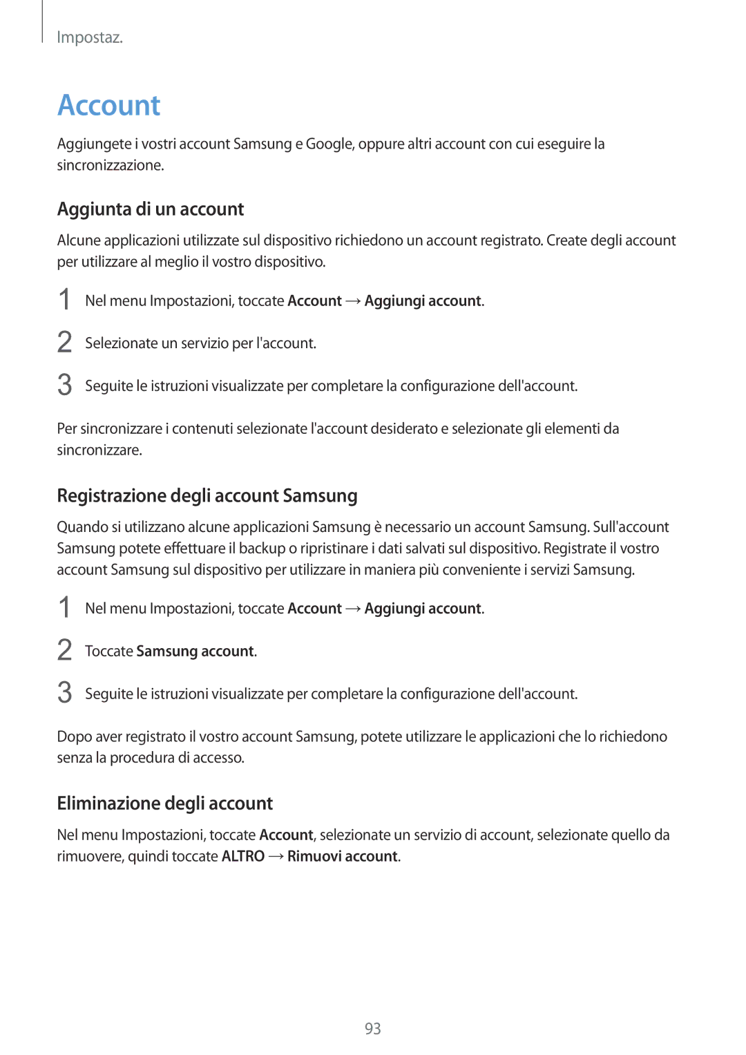 Samsung SM-A310FZWAITV Account, Aggiunta di un account, Registrazione degli account Samsung, Eliminazione degli account 