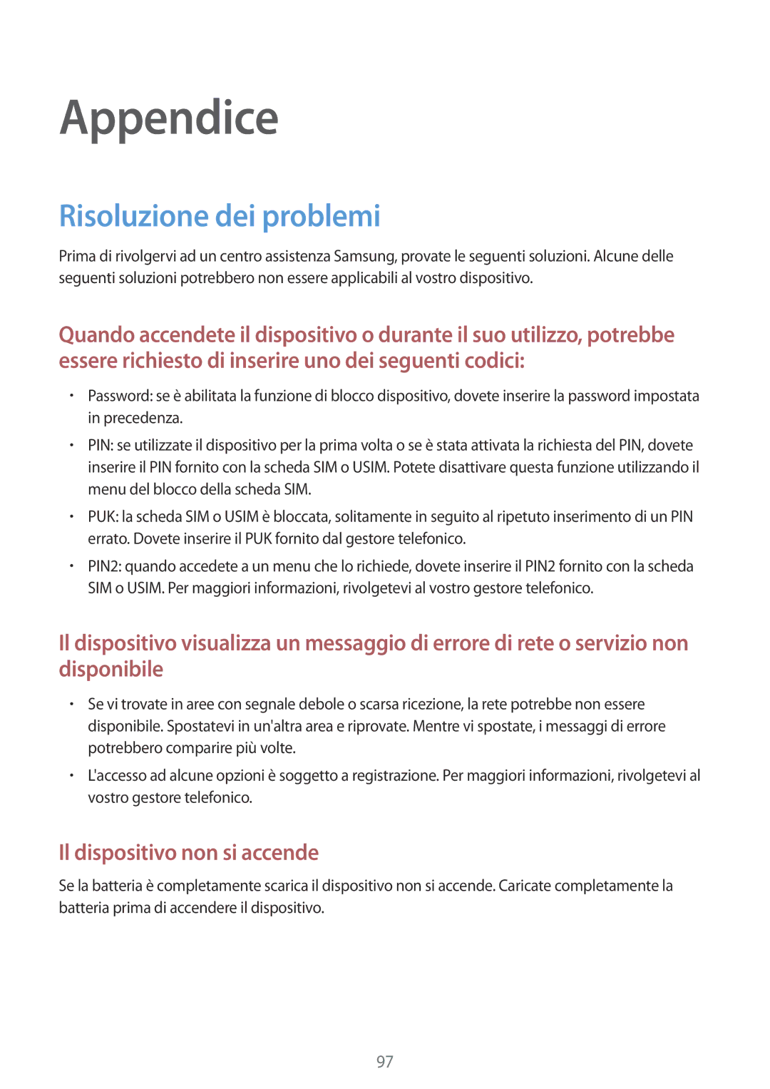 Samsung SM-A310FZKAITV, SM-A310FZWAITV, SM-A310FZDAITV manual Appendice, Risoluzione dei problemi 