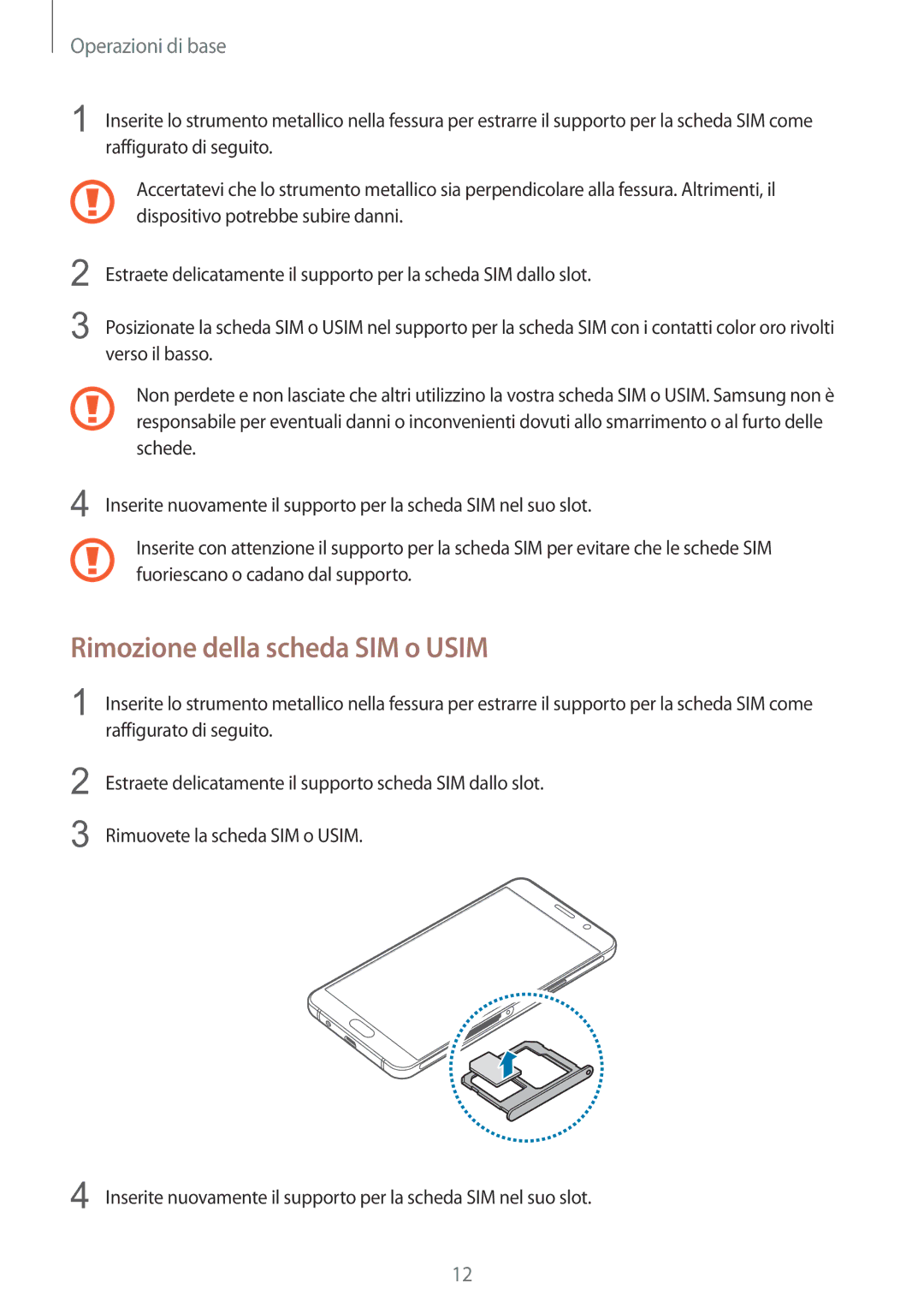 Samsung SM-A310FZWAITV, SM-A310FZKAITV, SM-A310FZDAITV manual Rimozione della scheda SIM o Usim 