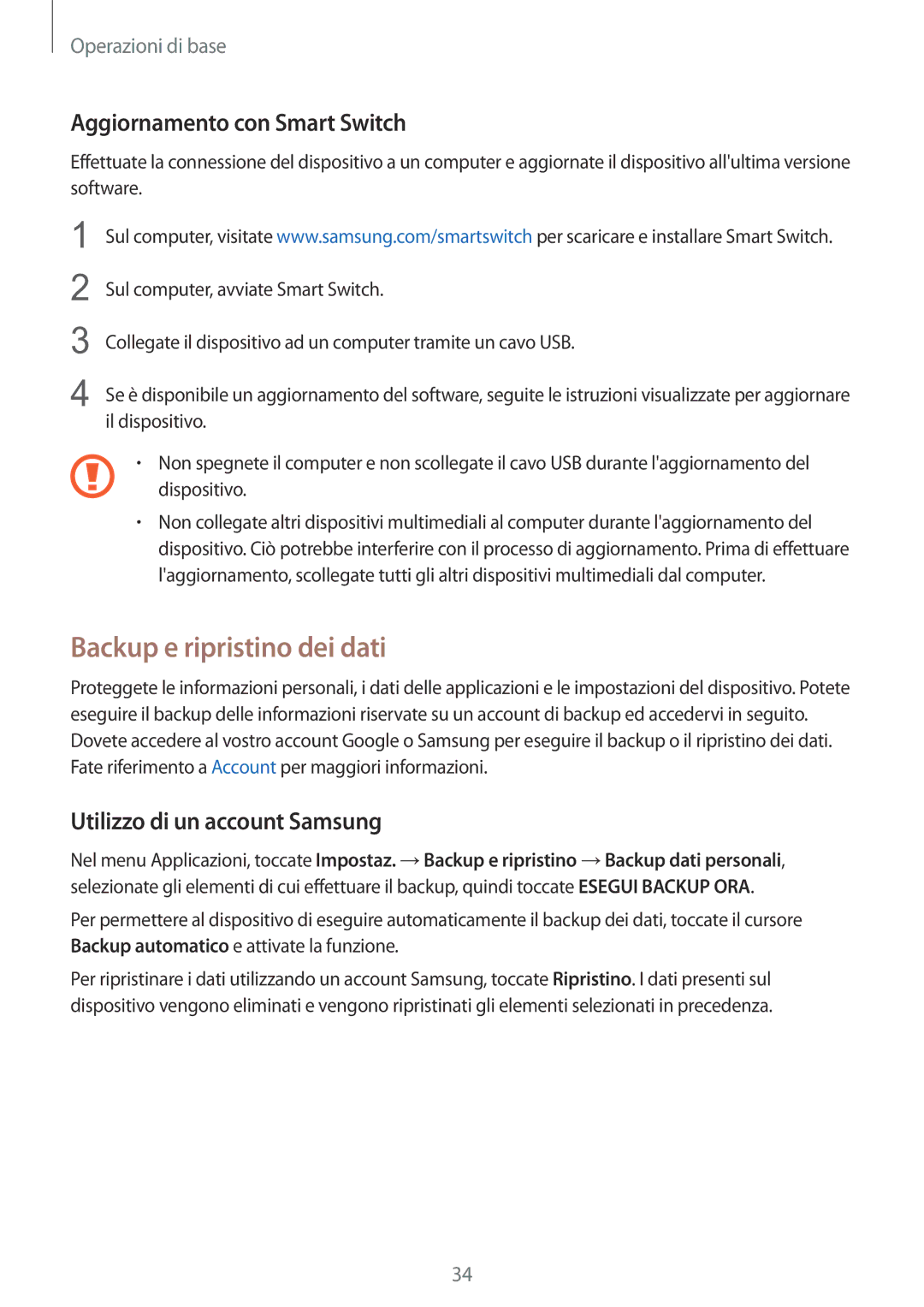 Samsung SM-A310FZKAITV manual Backup e ripristino dei dati, Aggiornamento con Smart Switch, Utilizzo di un account Samsung 