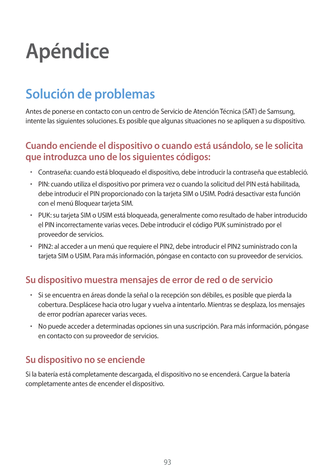 Samsung SM-A310FZDAPHE, SM-A310FZWAPHE, SM-A310FEDAPHE, SM-A310FZKAPHE manual Apéndice, Solución de problemas 