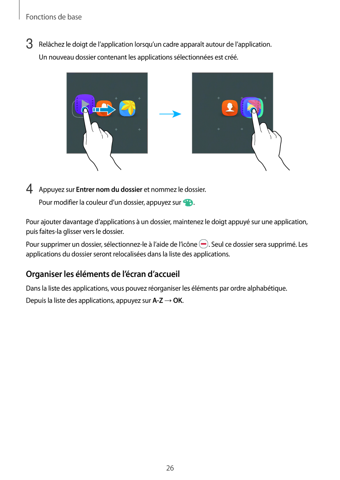 Samsung SM-A310FEDAXEF, SM-A310FZWAXEF, SM-A310FZKAXEF, SM-A310FZDAXEF manual Organiser les éléments de l’écran d’accueil 