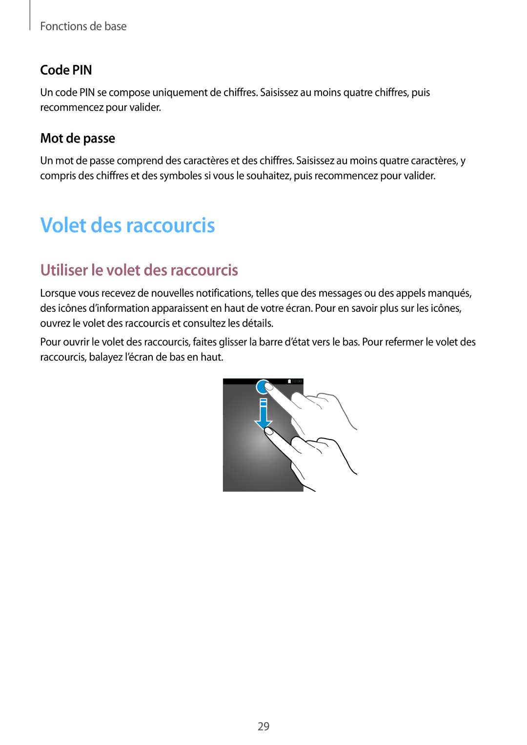 Samsung SM-A310FZKAXEF, SM-A310FZWAXEF manual Volet des raccourcis, Utiliser le volet des raccourcis, Code PIN, Mot de passe 