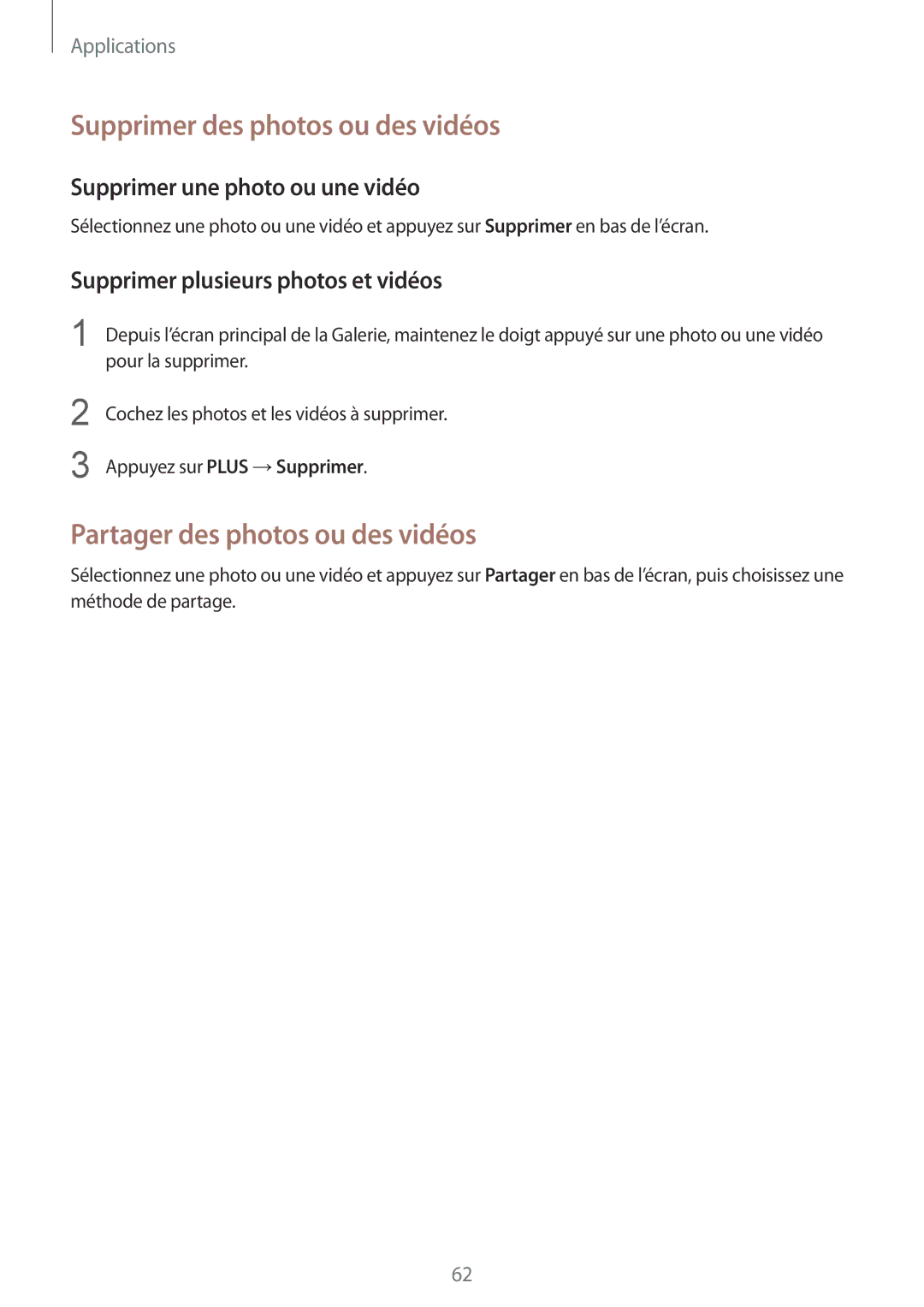 Samsung SM-A310FEDAXEF, SM-A310FZWAXEF manual Supprimer des photos ou des vidéos, Partager des photos ou des vidéos 