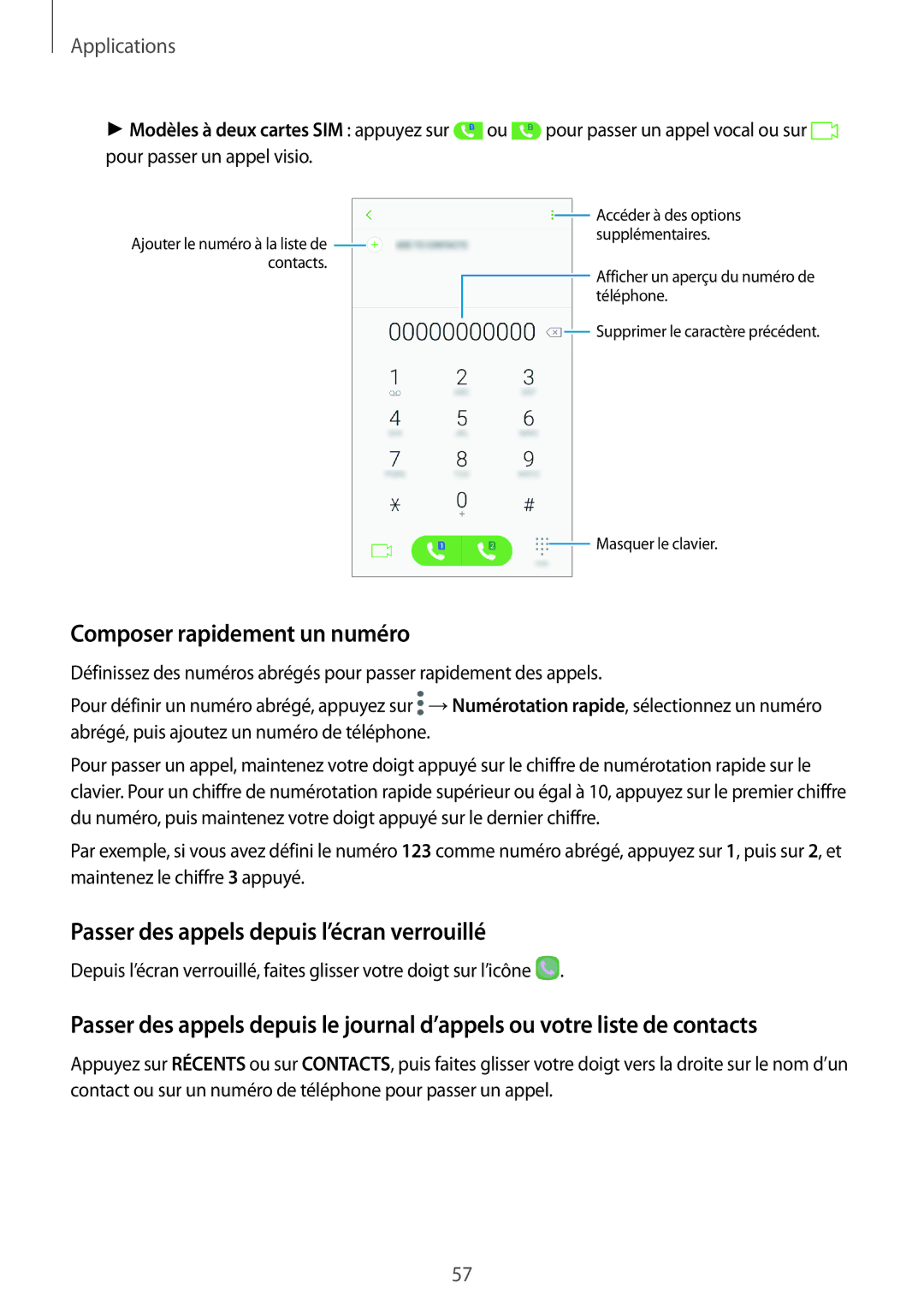 Samsung SM-A310FZKAXEF, SM-A310FZWAXEF manual Composer rapidement un numéro, Passer des appels depuis l’écran verrouillé 