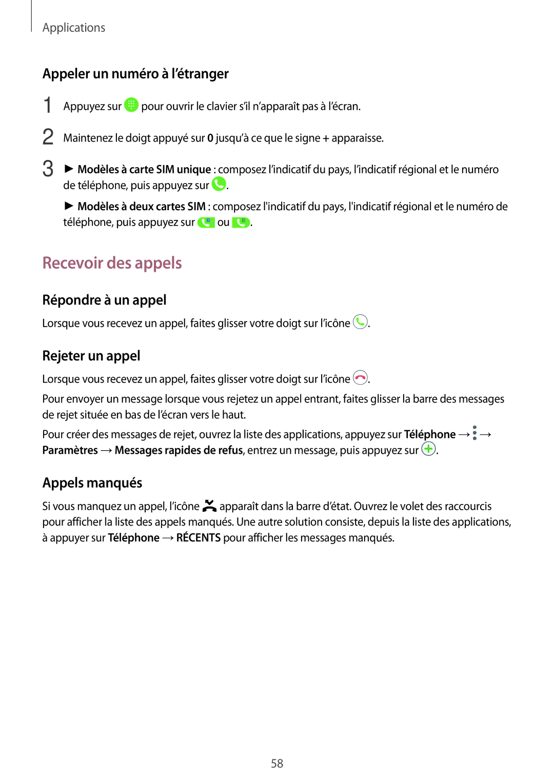 Samsung SM-A310FEDAXEF manual Recevoir des appels, Appeler un numéro à l’étranger, Répondre à un appel, Rejeter un appel 