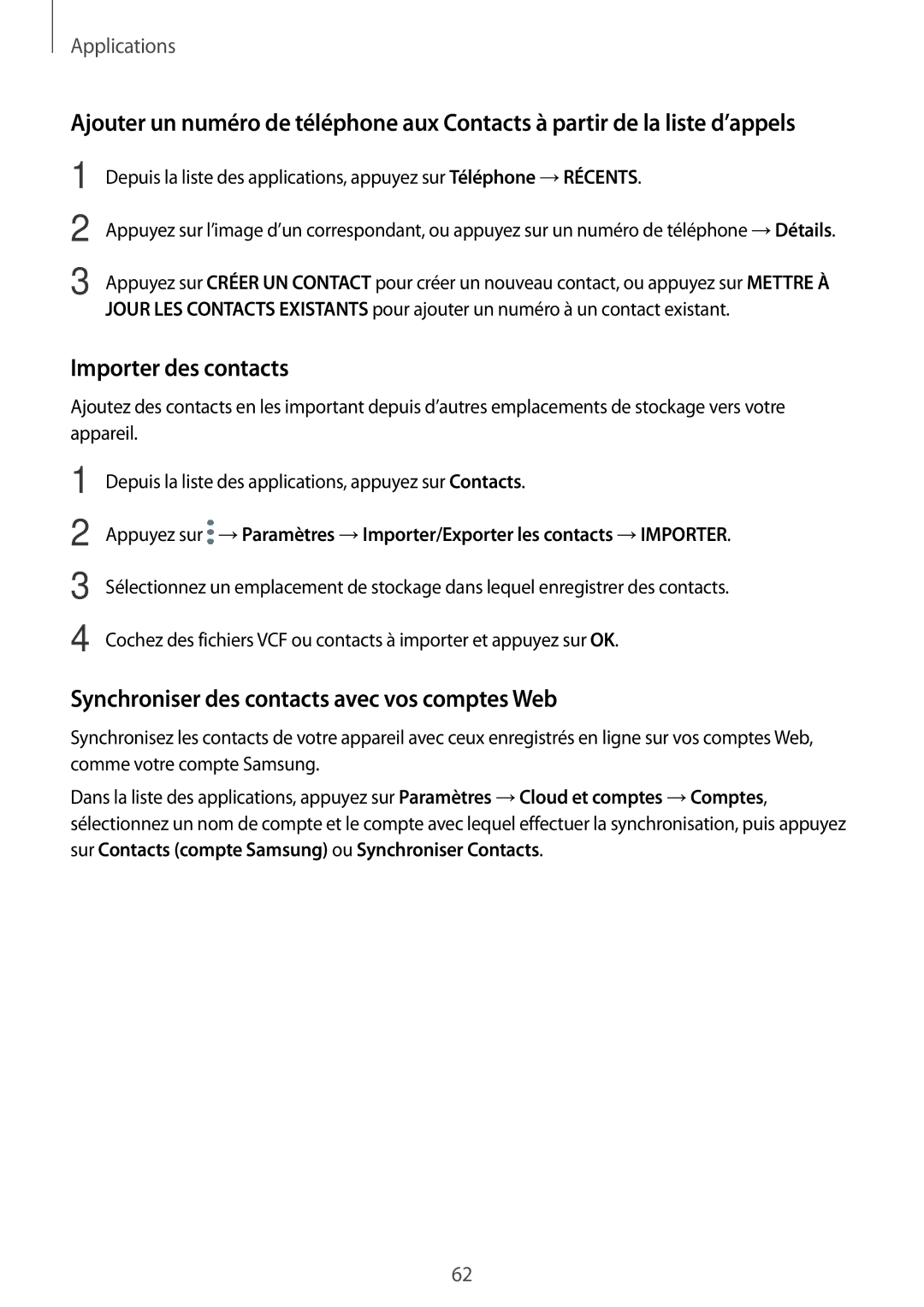 Samsung SM-A310FEDAXEF, SM-A310FZWAXEF manual Importer des contacts, Synchroniser des contacts avec vos comptes Web 