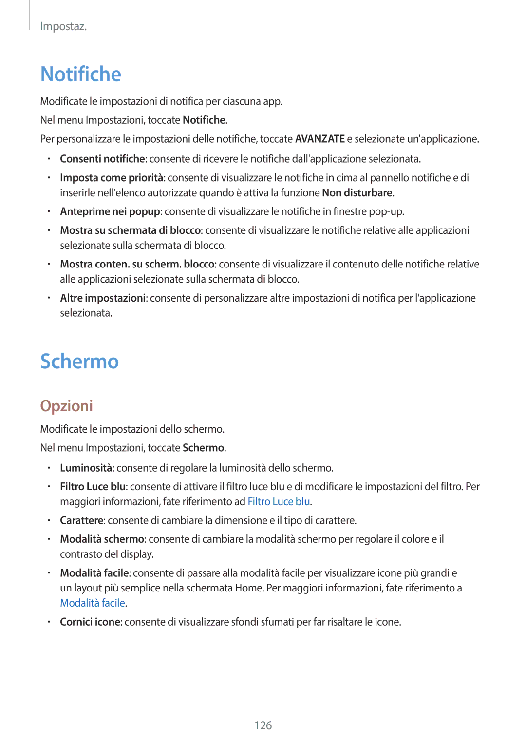 Samsung SM-A320FZDNITV, SM-A320FZBNITV, SM-A320FZINITV, SM-A320FZKNITV manual Notifiche, Schermo, Opzioni 