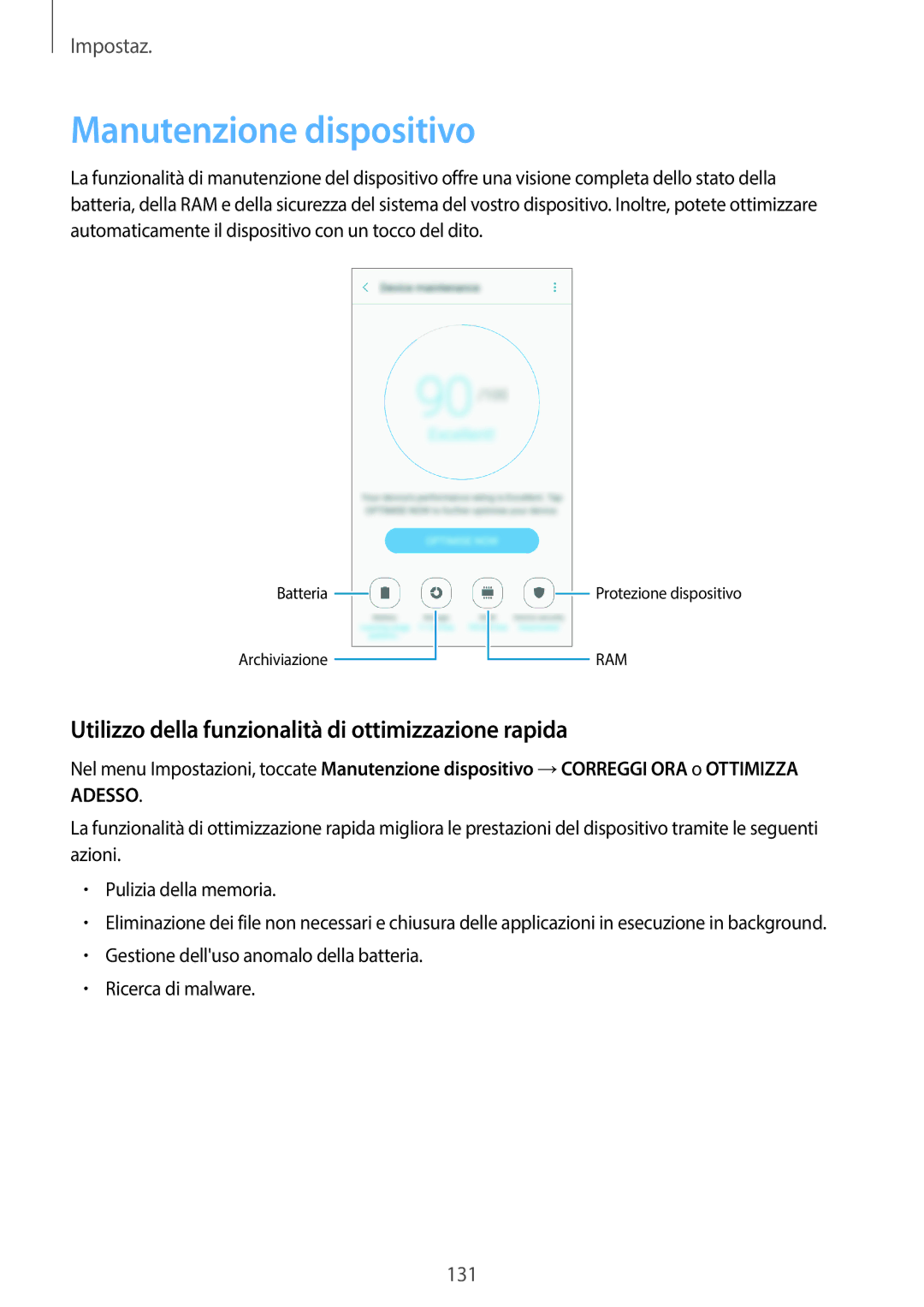 Samsung SM-A320FZKNITV, SM-A320FZBNITV manual Manutenzione dispositivo, Utilizzo della funzionalità di ottimizzazione rapida 