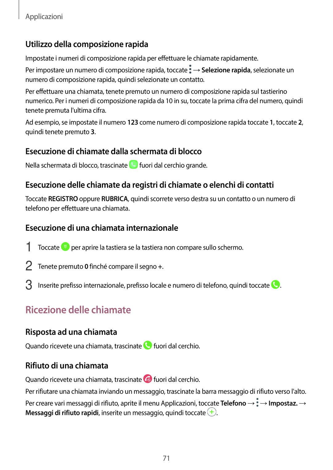 Samsung SM-A320FZKNITV, SM-A320FZBNITV, SM-A320FZINITV, SM-A320FZDNITV manual Ricezione delle chiamate 