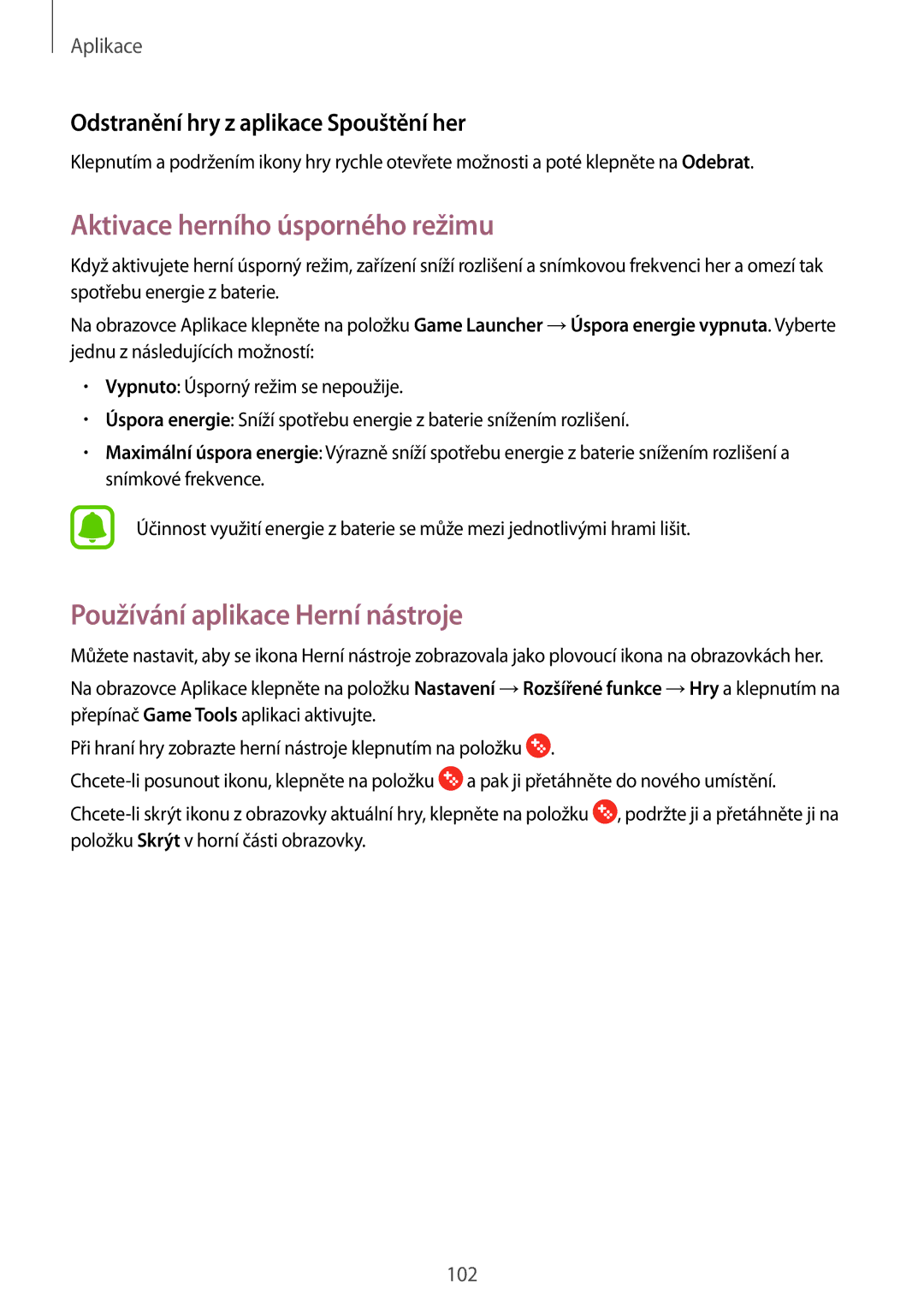 Samsung SM-A320FZBNETL, SM-A320FZINETL, SM-A320FZDNETL Aktivace herního úsporného režimu, Používání aplikace Herní nástroje 