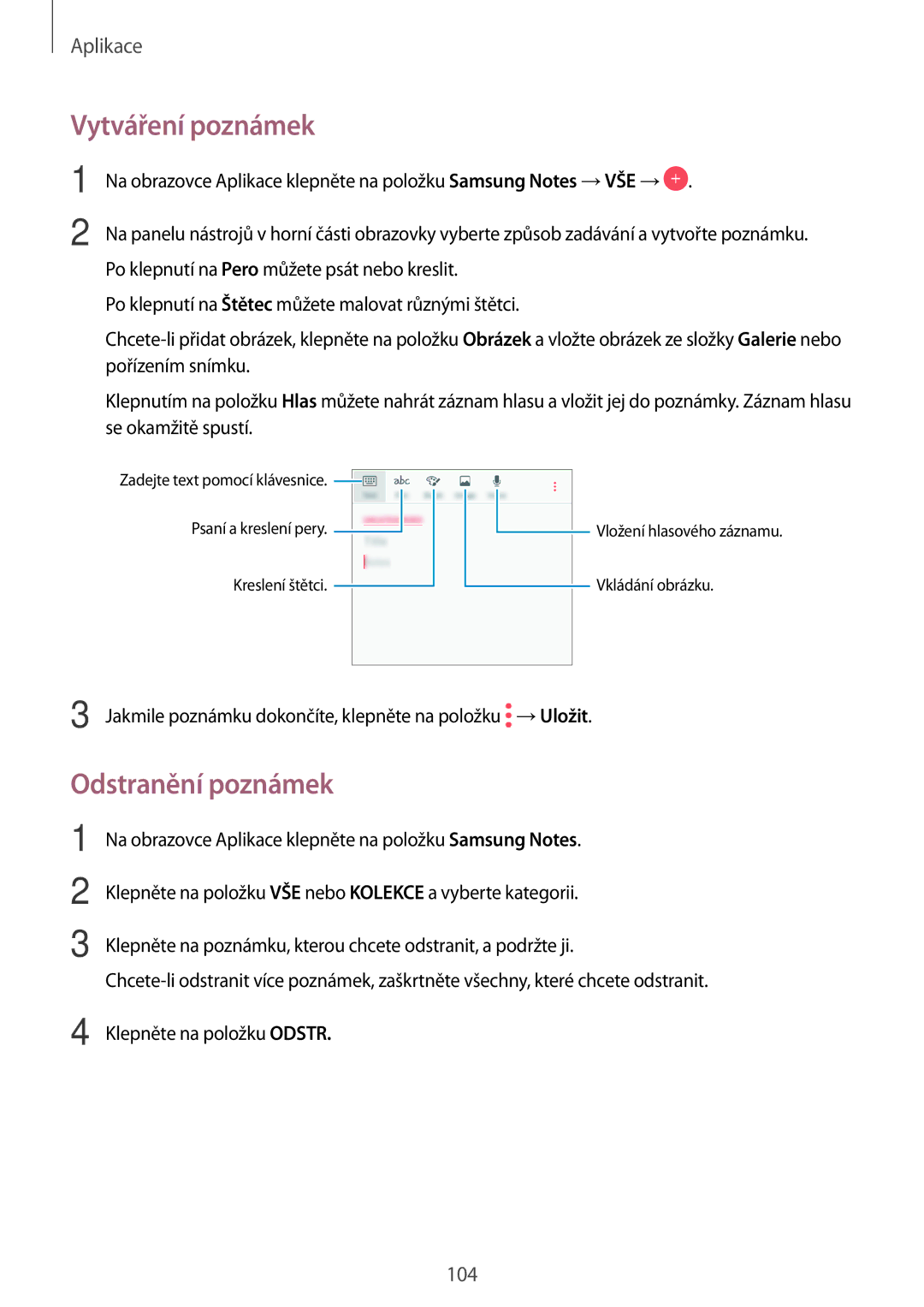 Samsung SM-A320FZINETL, SM-A320FZDNETL, SM-A320FZBNETL, SM-A320FZKNETL manual Vytváření poznámek, Odstranění poznámek 