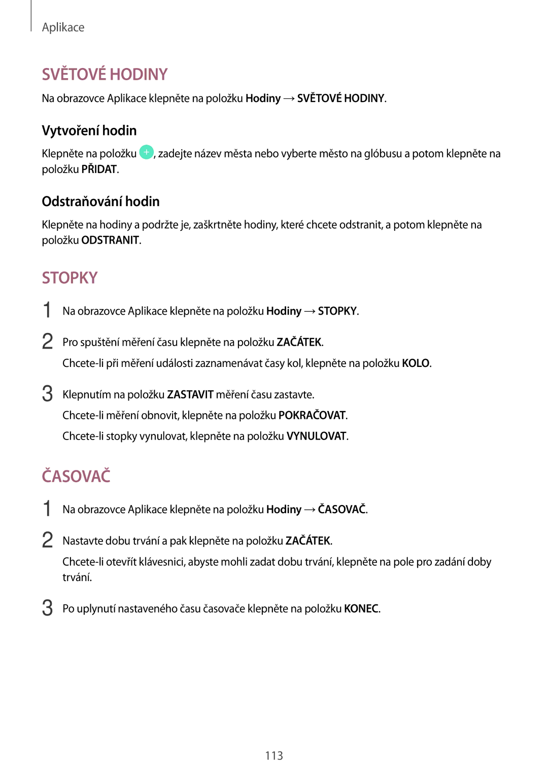 Samsung SM-A320FZDNETL, SM-A320FZINETL, SM-A320FZBNETL, SM-A320FZKNETL manual Vytvoření hodin, Odstraňování hodin 