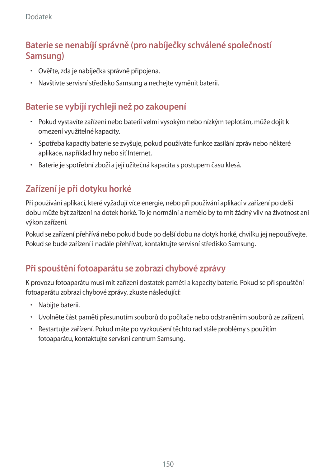 Samsung SM-A320FZBNETL, SM-A320FZINETL, SM-A320FZDNETL, SM-A320FZKNETL manual Baterie se vybíjí rychleji než po zakoupení 