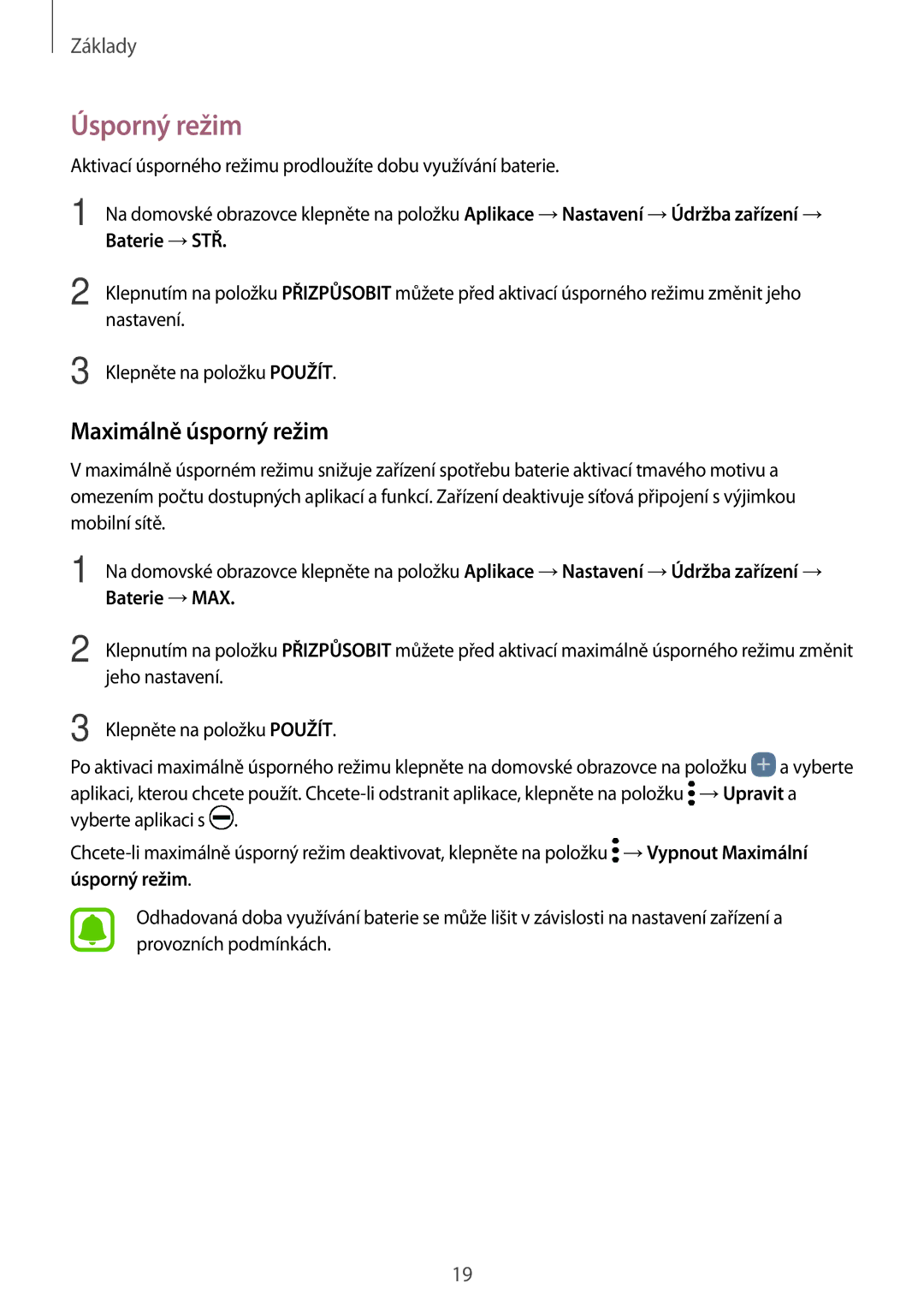 Samsung SM-A320FZKNETL, SM-A320FZINETL, SM-A320FZDNETL, SM-A320FZBNETL Úsporný režim, Maximálně úsporný režim, Baterie →MAX 