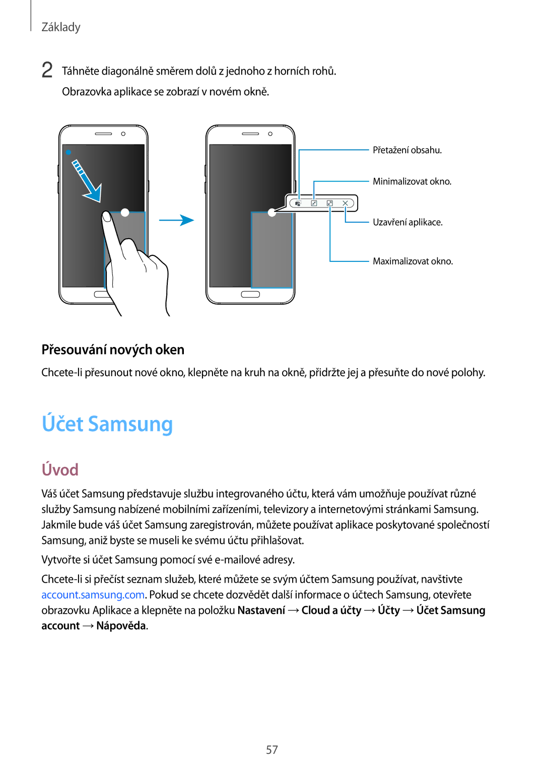 Samsung SM-A320FZDNETL, SM-A320FZINETL, SM-A320FZBNETL, SM-A320FZKNETL manual Účet Samsung, Přesouvání nových oken 