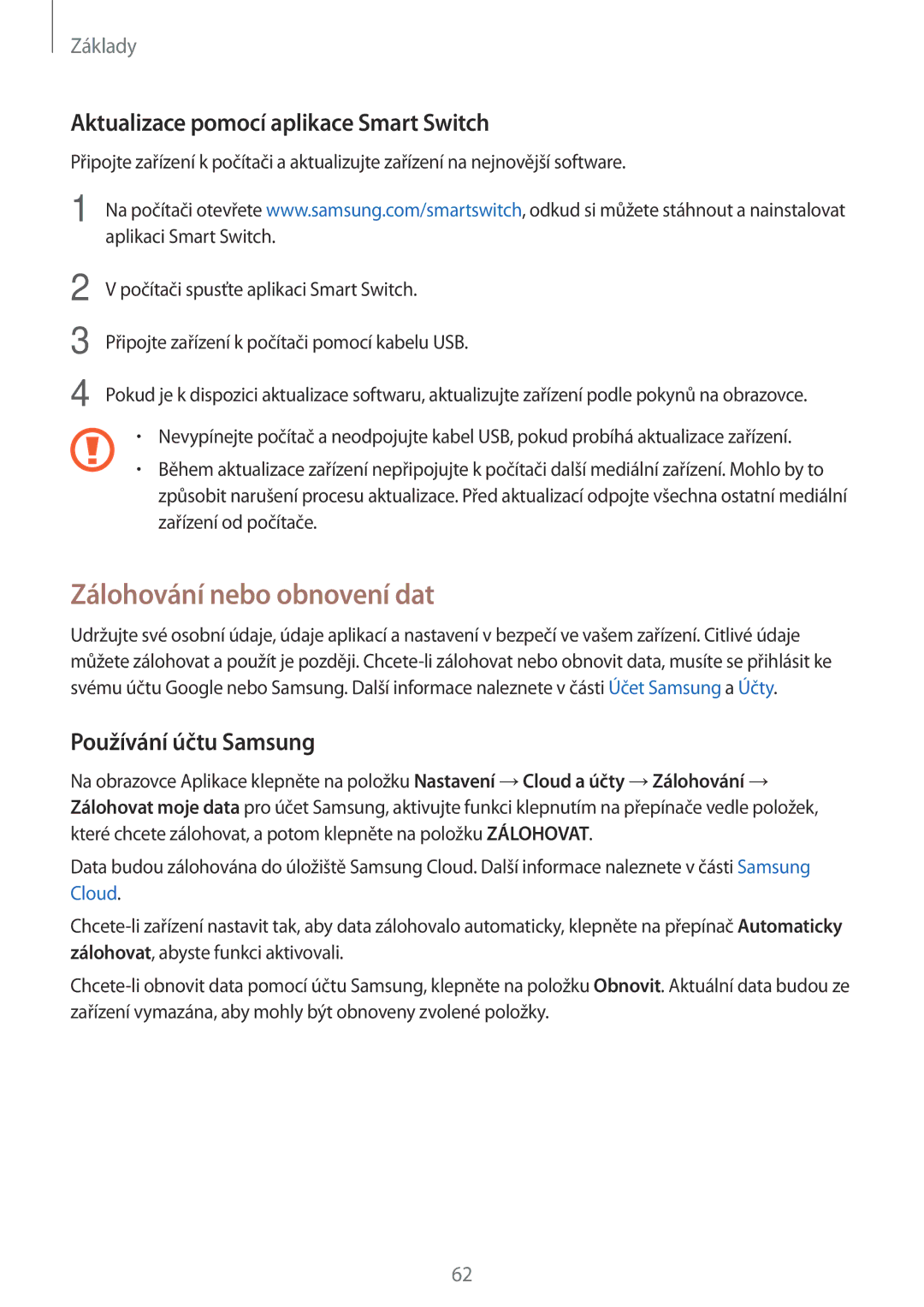 Samsung SM-A320FZBNETL Zálohování nebo obnovení dat, Aktualizace pomocí aplikace Smart Switch, Používání účtu Samsung 