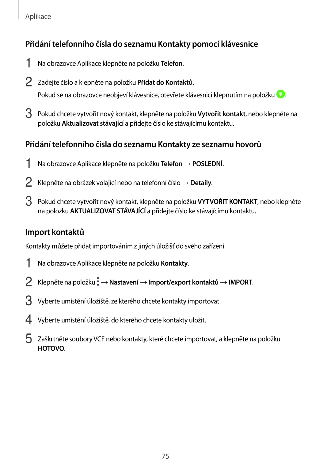 Samsung SM-A320FZKNETL, SM-A320FZINETL, SM-A320FZDNETL, SM-A320FZBNETL manual Import kontaktů 