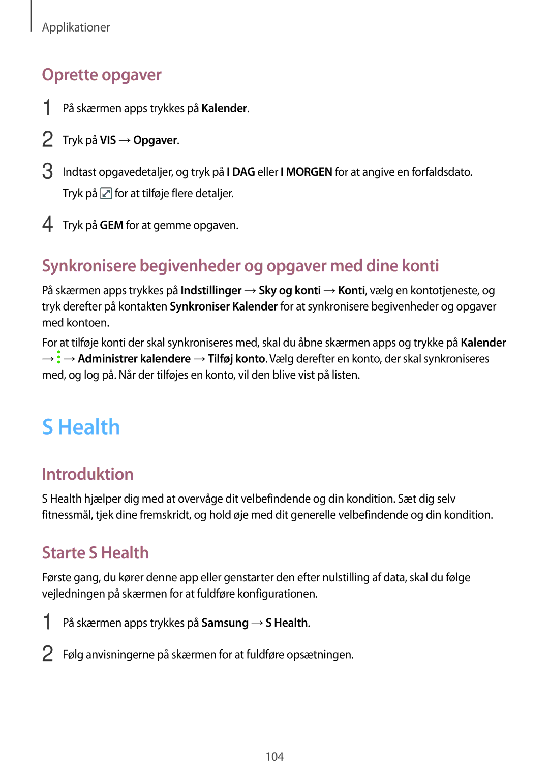 Samsung SM-A320FZINNEE manual Oprette opgaver, Synkronisere begivenheder og opgaver med dine konti, Starte S Health 