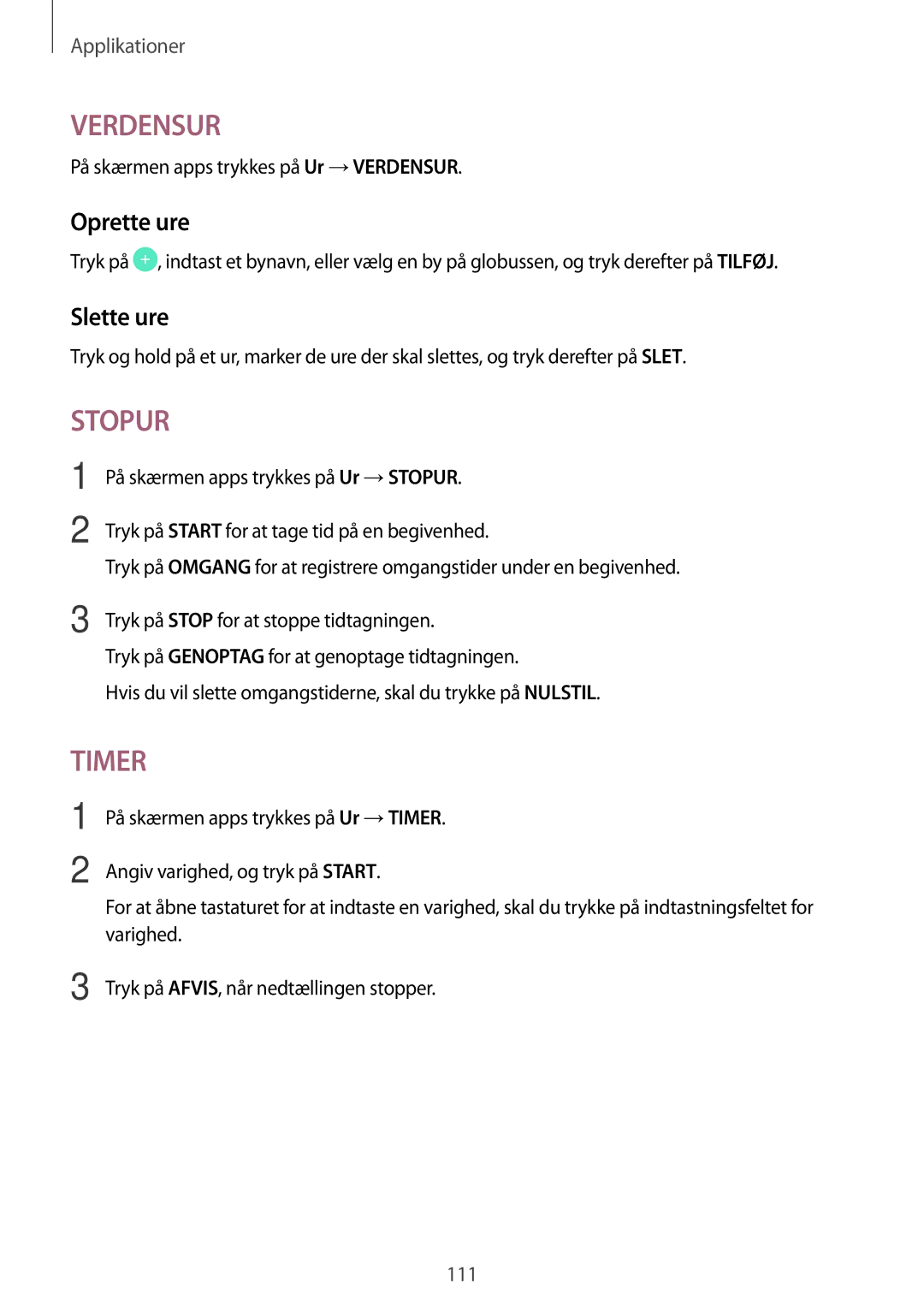 Samsung SM-A320FZKNNEE, SM-A320FZDNNEE, SM-A320FZINNEE manual Oprette ure, Slette ure 