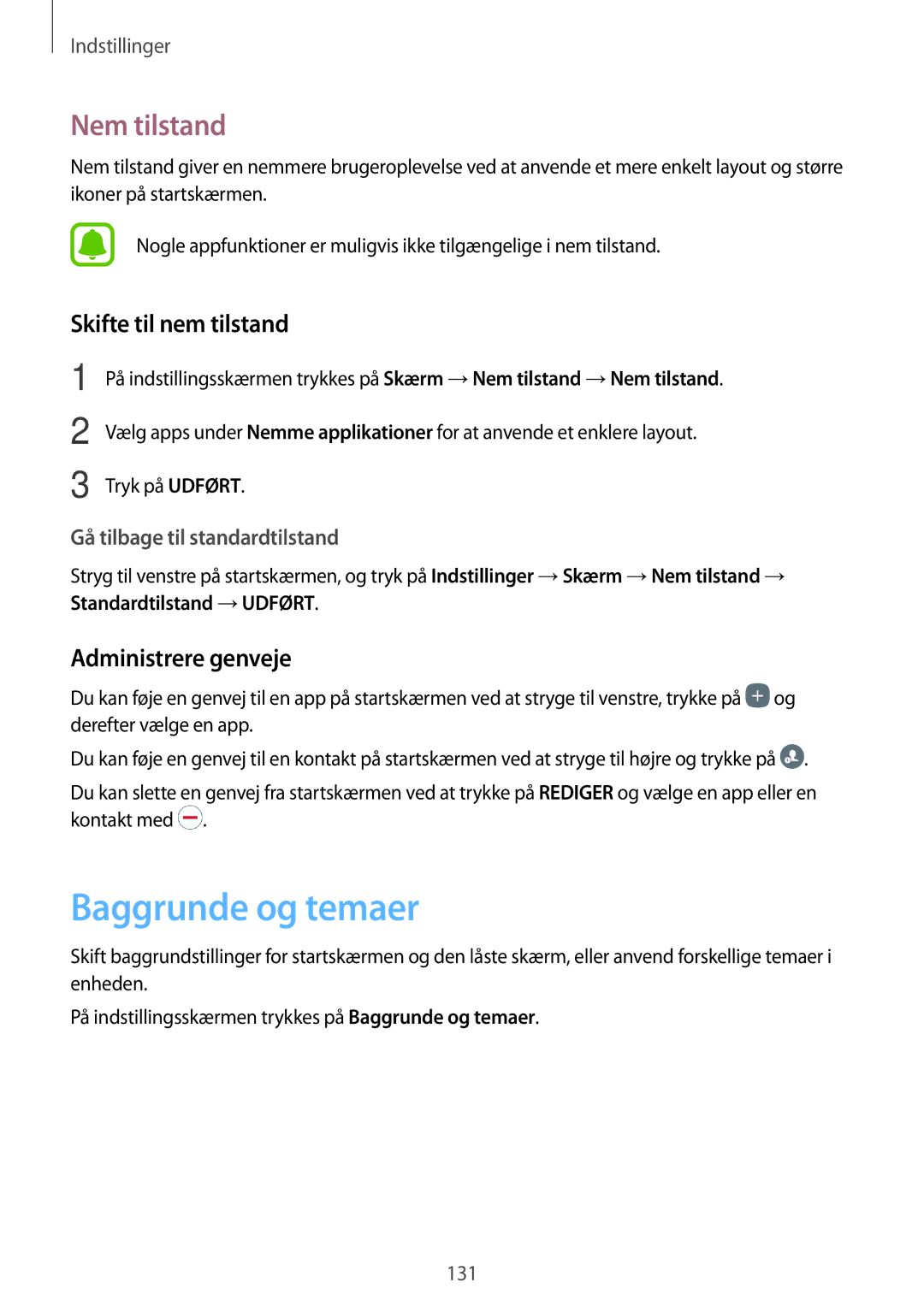 Samsung SM-A320FZINNEE, SM-A320FZKNNEE Baggrunde og temaer, Nem tilstand, Skifte til nem tilstand, Administrere genveje 